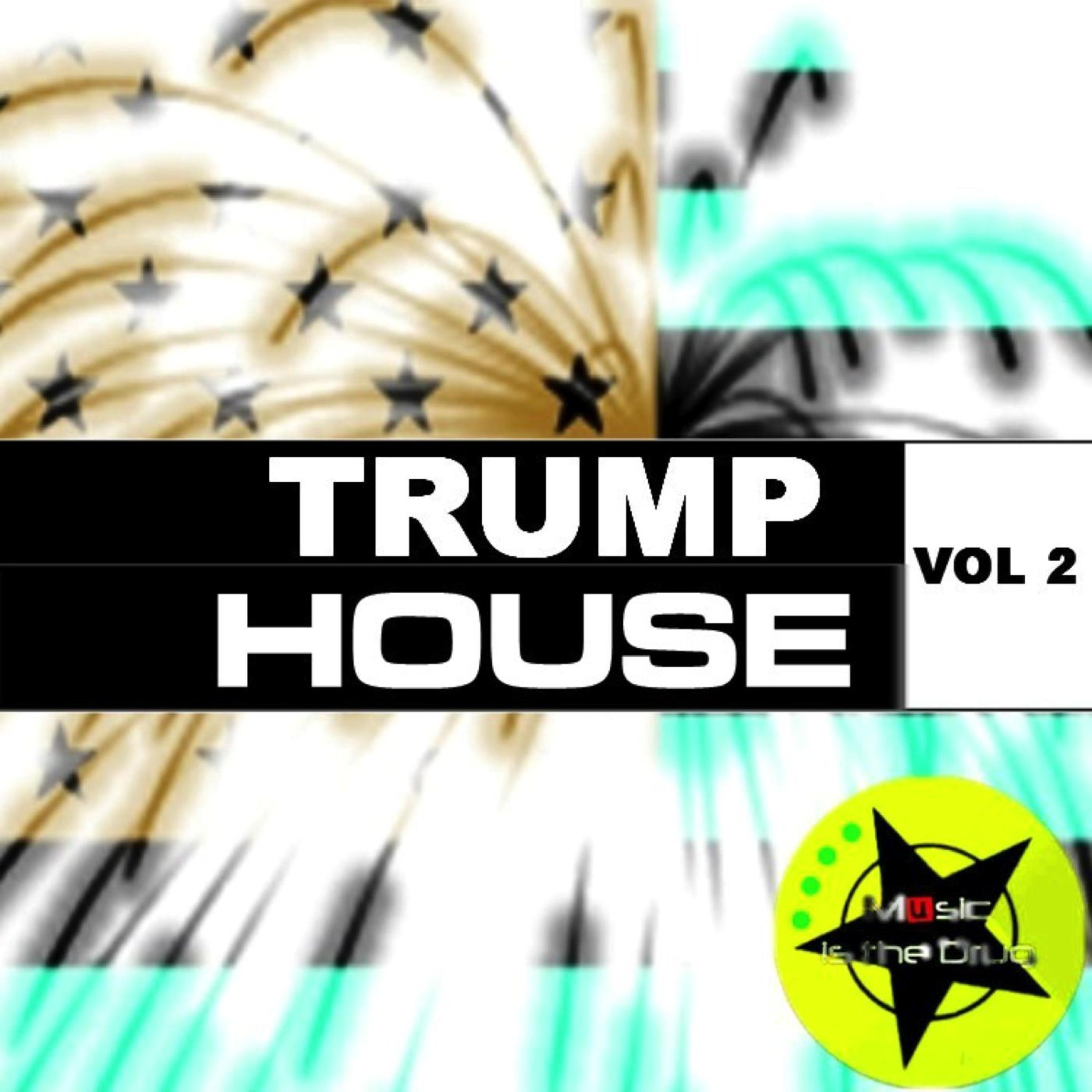 Trump House Vol. 2