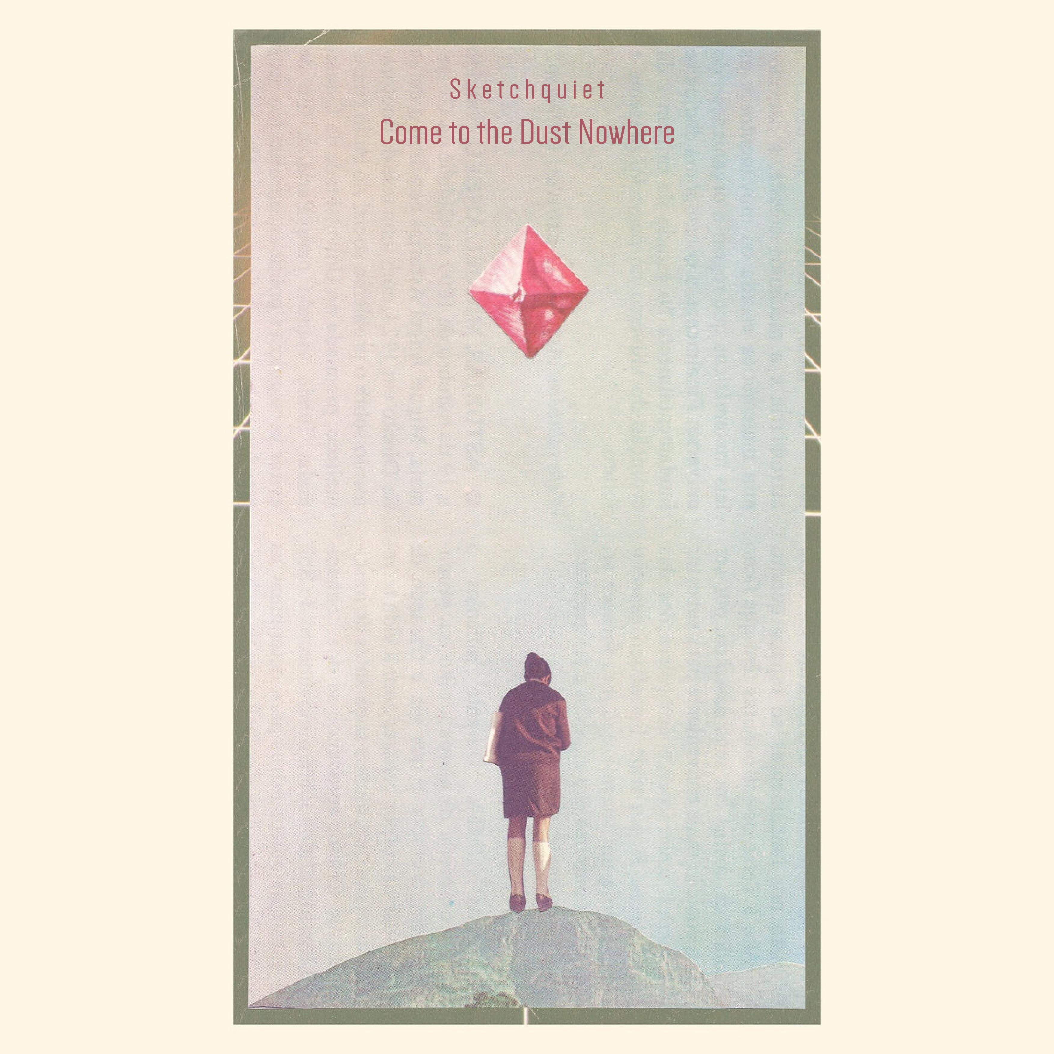 Come To The Dust Nowhere