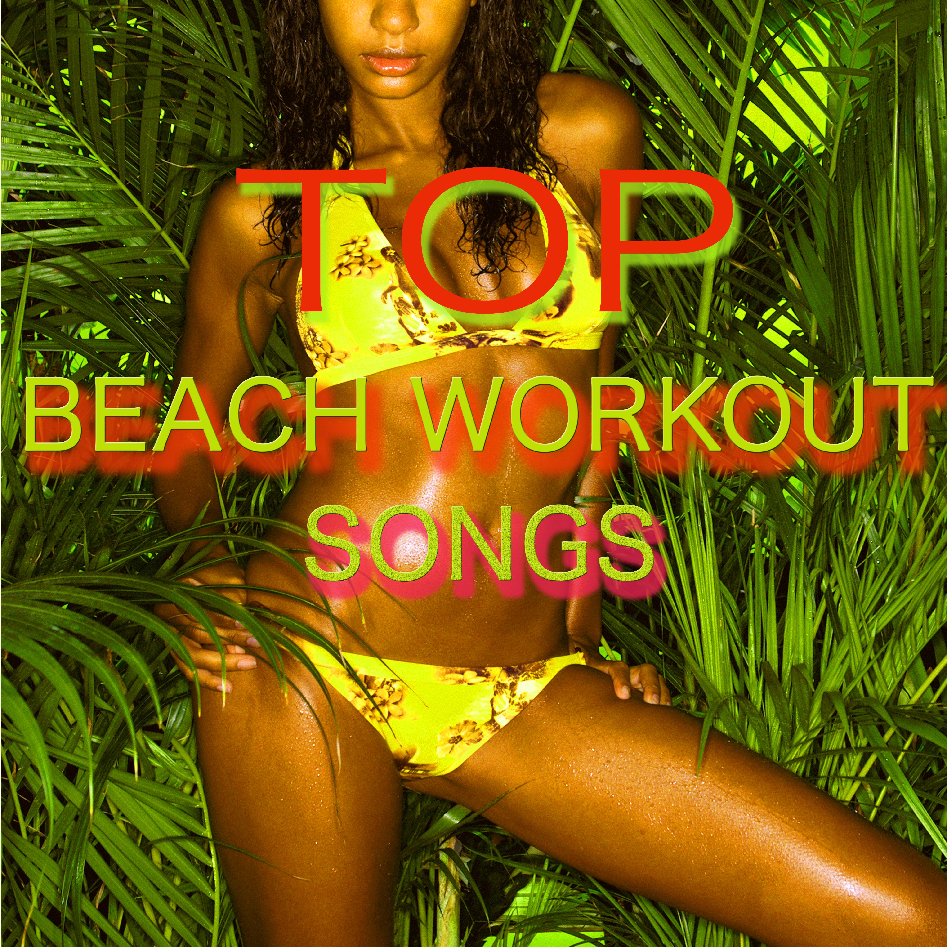 Top Beach Workout Songs  Best Workout Music for Cardio, Weight Loss, Yoga for Weight Loss, Bikini Body Motivational Music