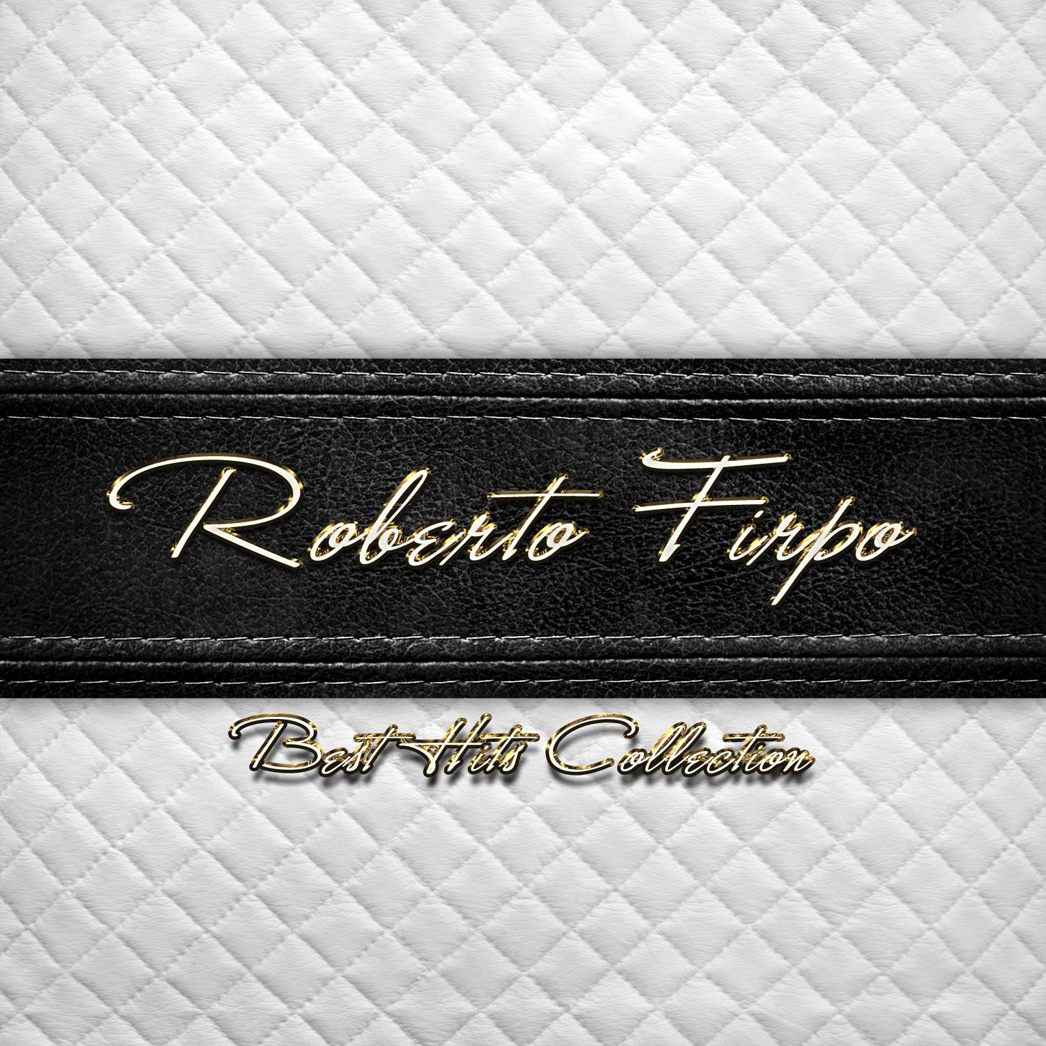 Best Hits Collection of Roberto Firpo