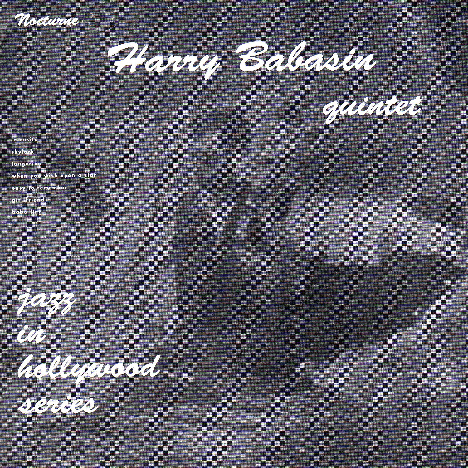 Nocturne Recordings: Jazz in Hollywood Series Vol. 3 (feat. Larry Bunker, Bob Enevoldsen, Jimmy Rowles & Roy Harte)