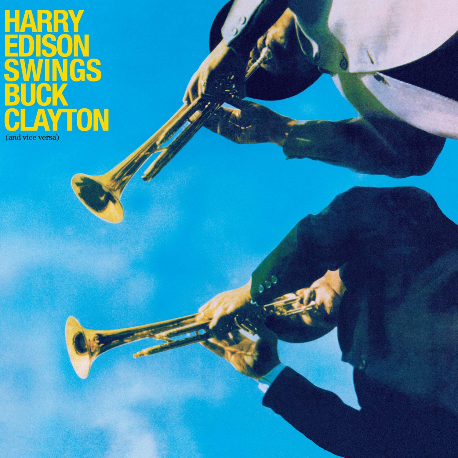 Harry Edison Swings Buck Clayton (And Viceversa) [Bonus Track Version]