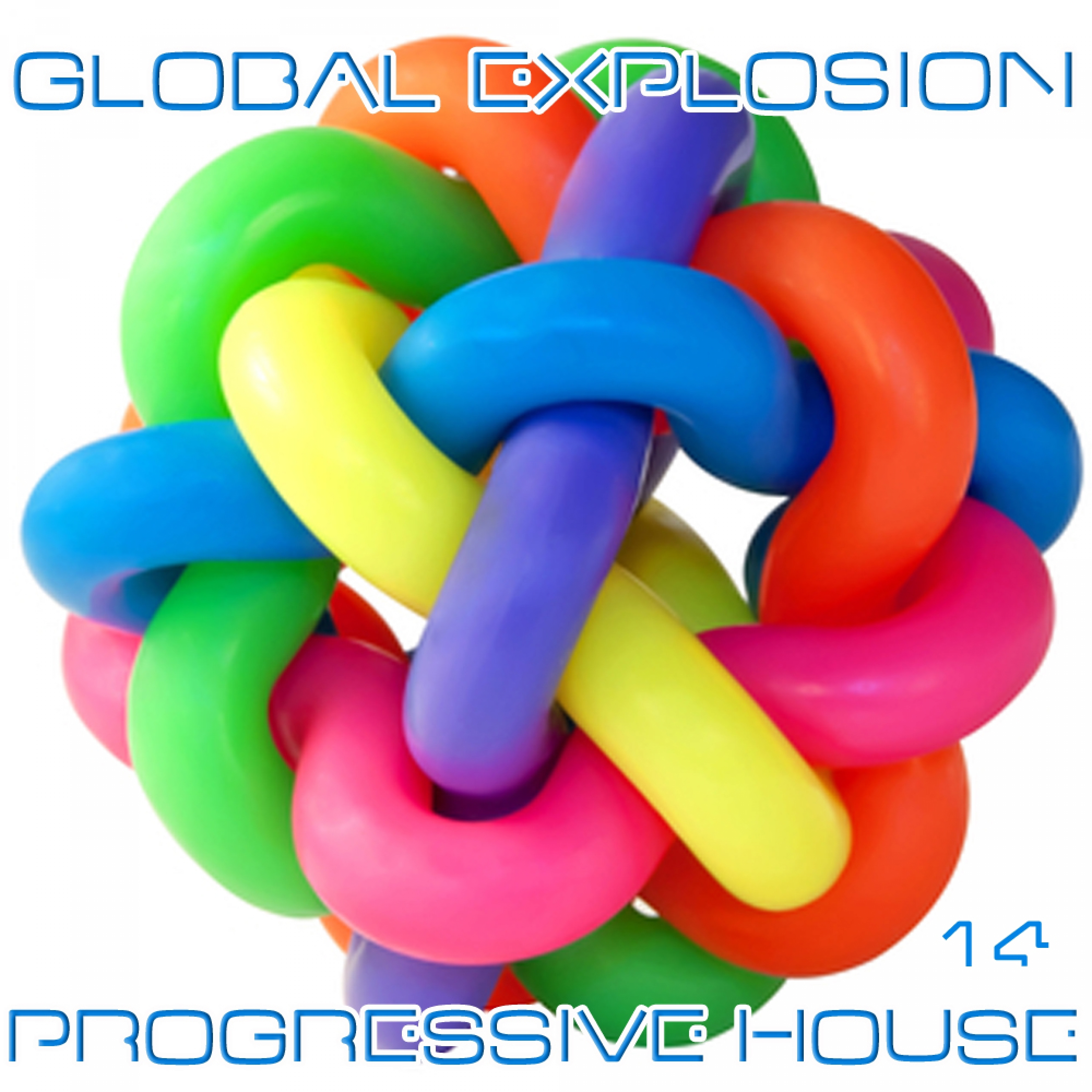 Global Explosion : Progressive House 14