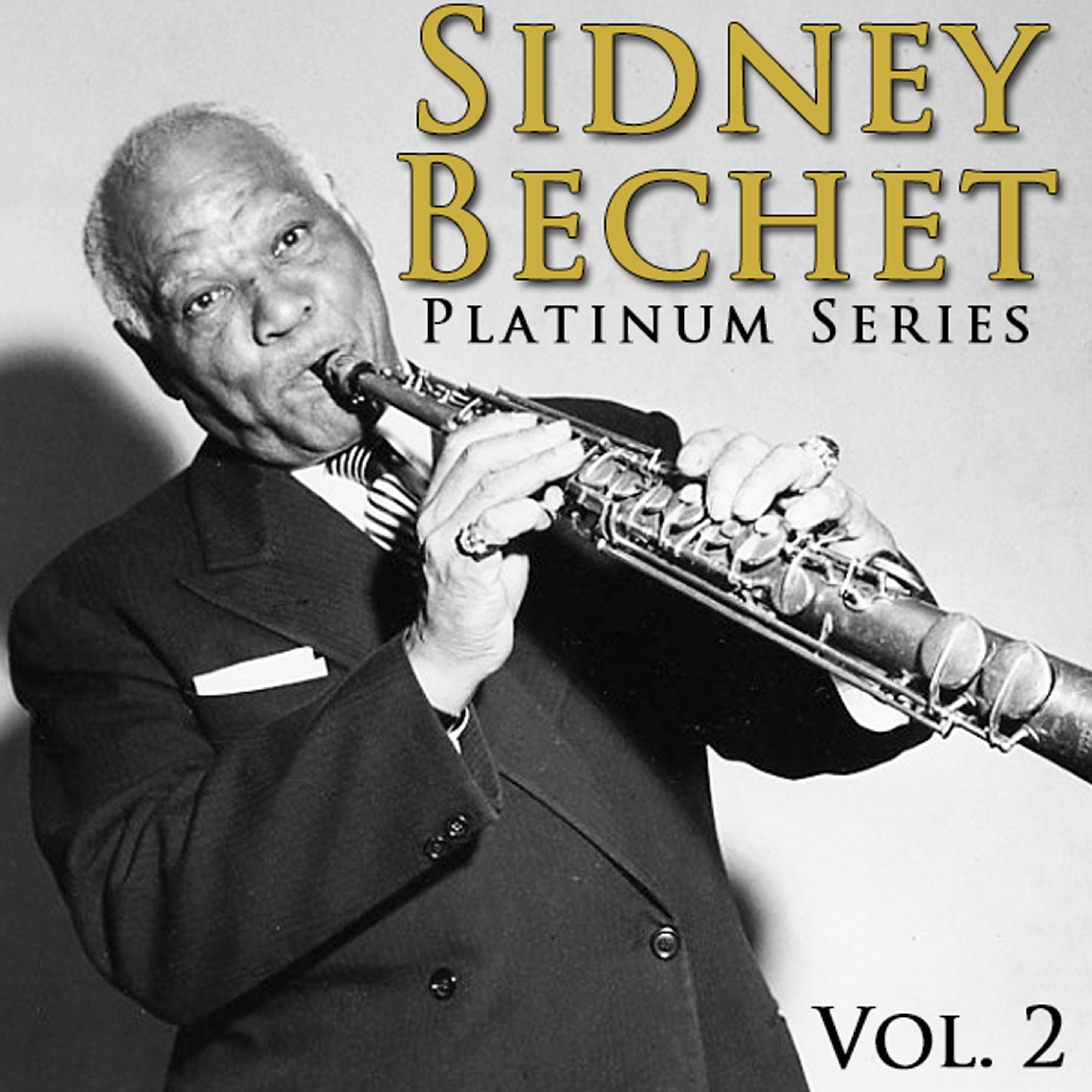 Platinum Series: Sidney Bechet, Vol. 2