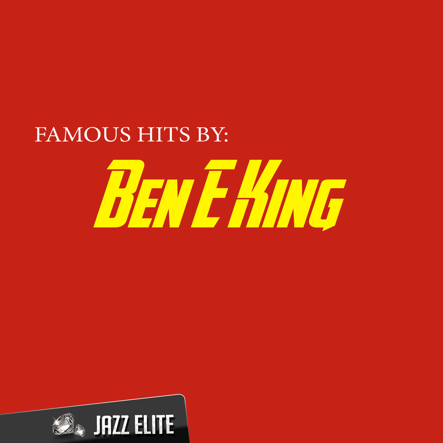 Famous Hits by Ben E. King