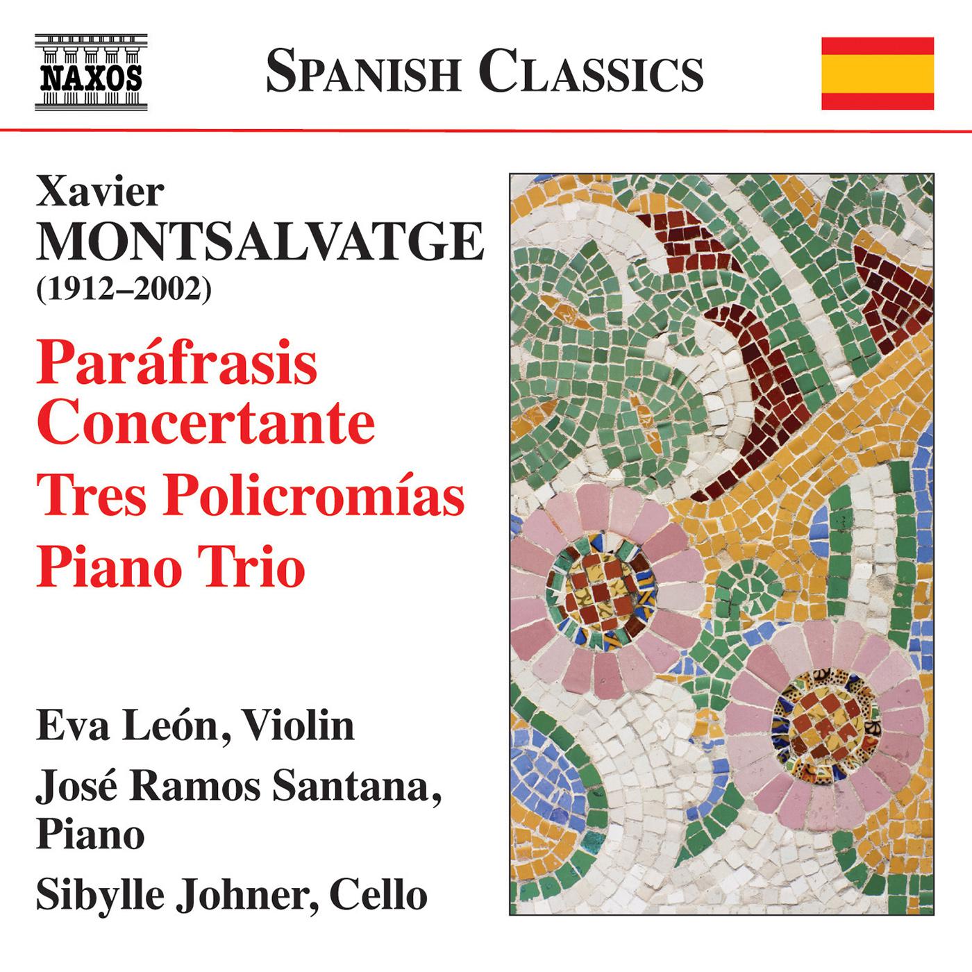 MONTSALVATGE, X.: Violin and Piano Works Complete  Piano Trio Leo n, Santana, Johner