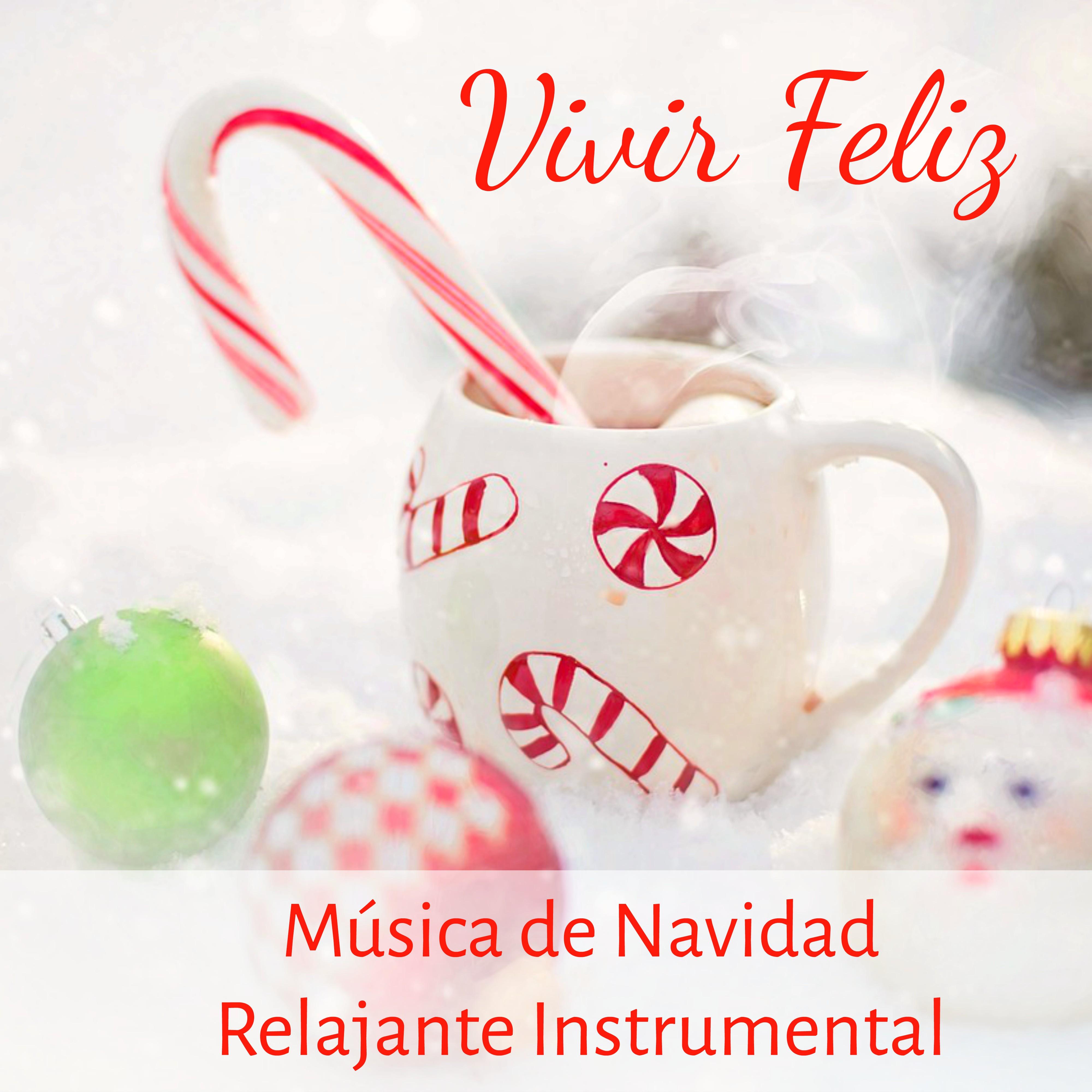 Vivir Feliz  Mu sica de Navidad Relajante Instrumental para Bienestar Siempre Juntos Sue os Lu cidos con Sonidos de Meditacio n Naturales