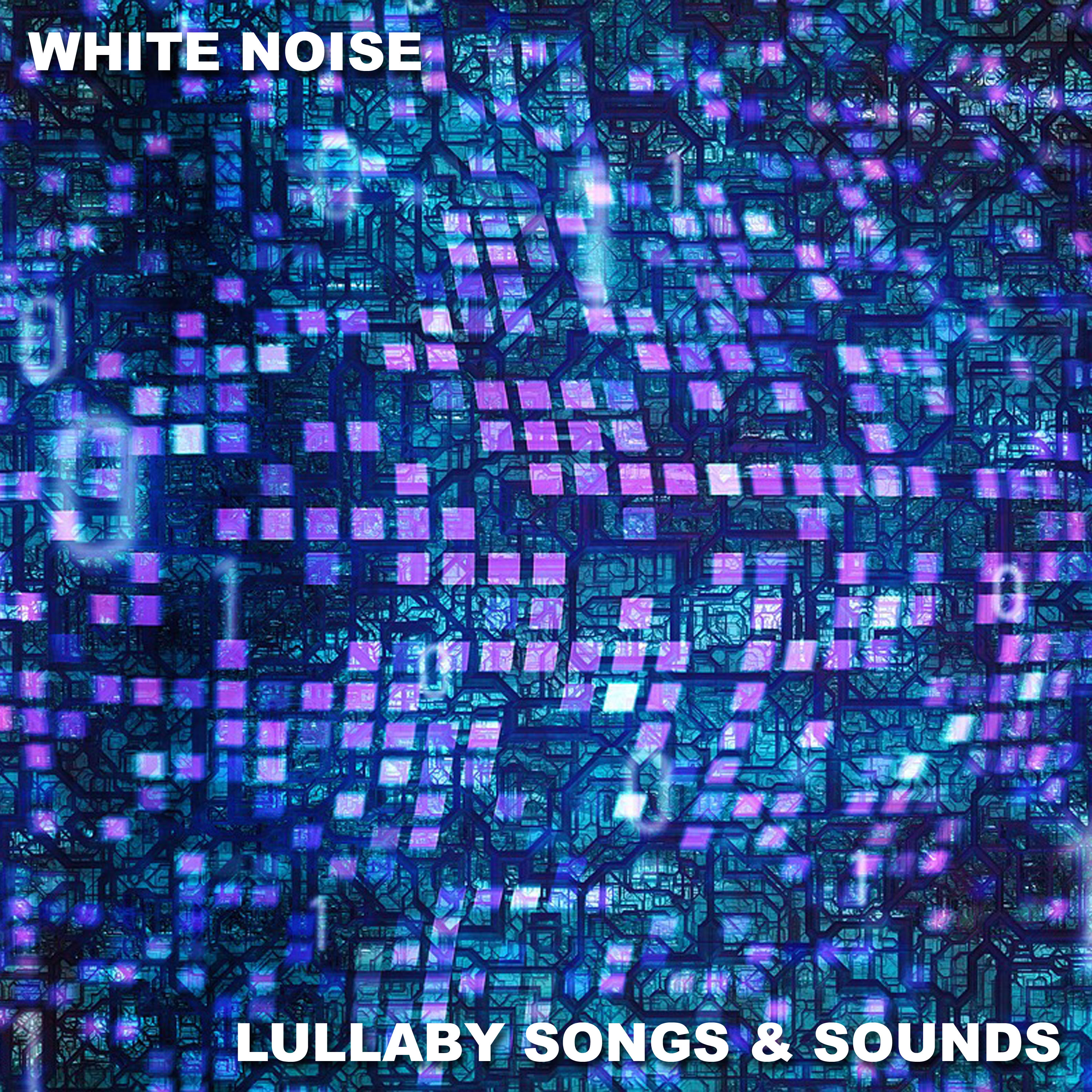 13 White Noise Lullaby Songs & Sounds