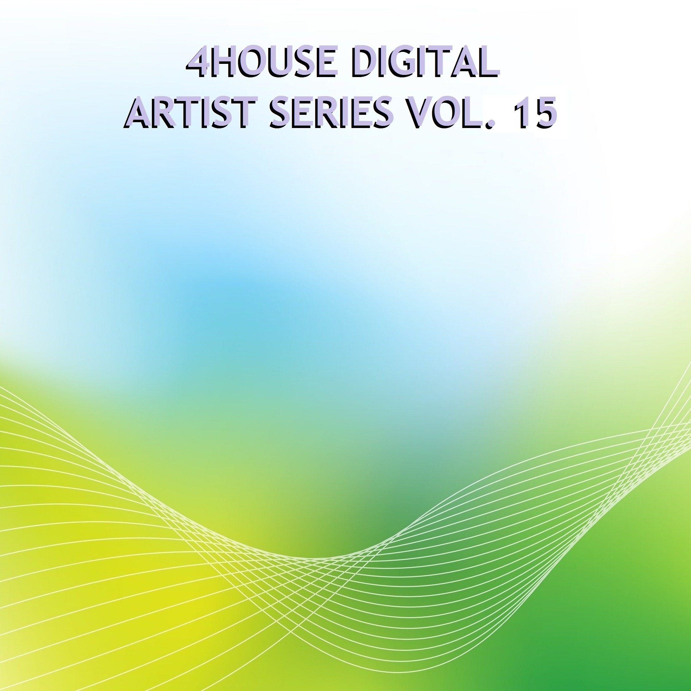 4House Digital Artist Series, Vol. 15