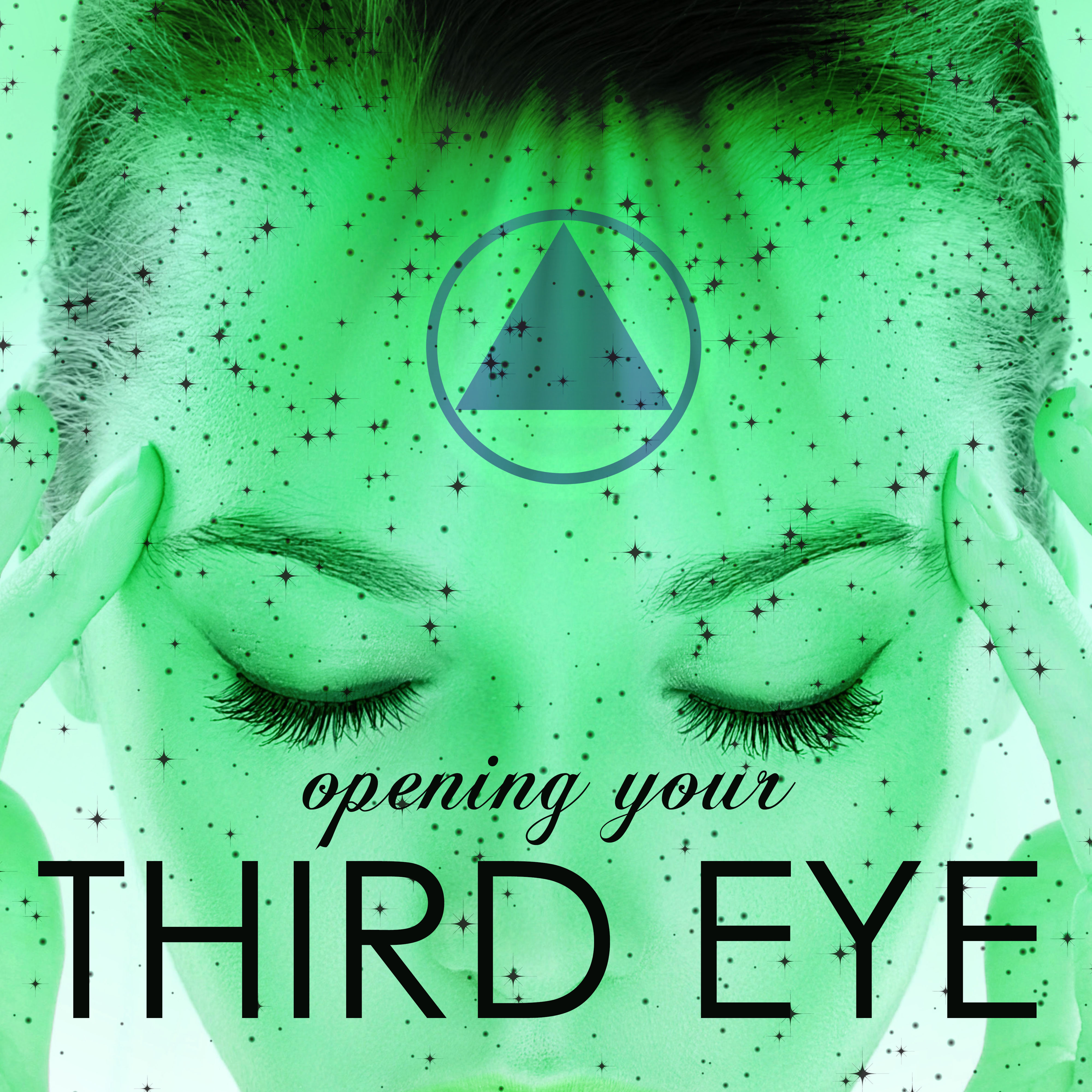 Open Your Third Eye
