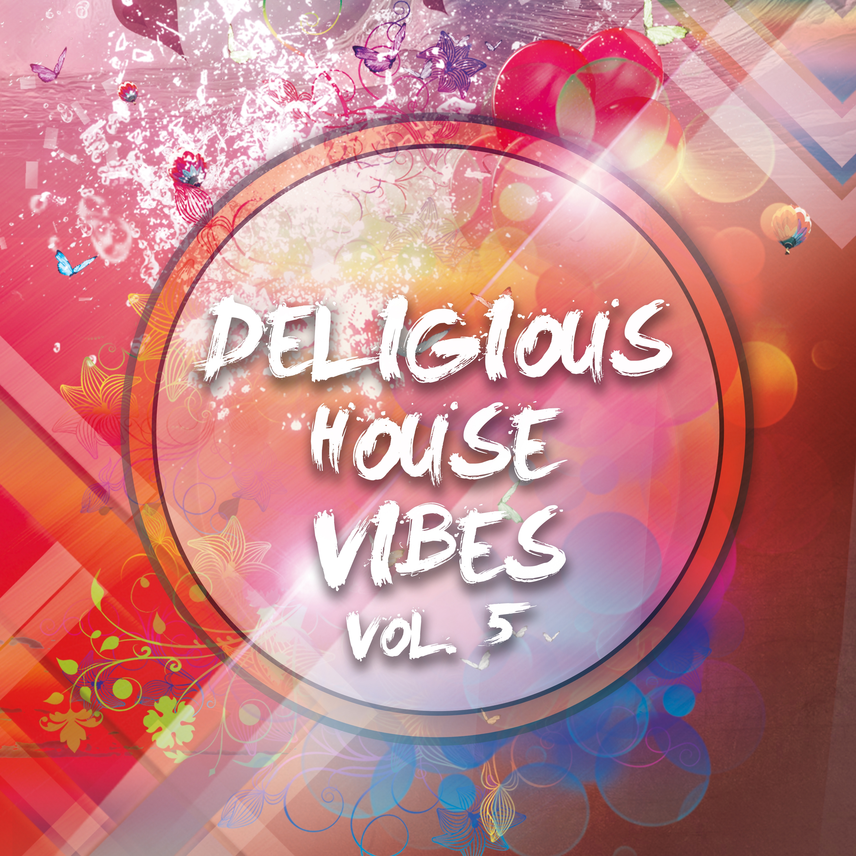 Deligious House Vibes, Vol. 5