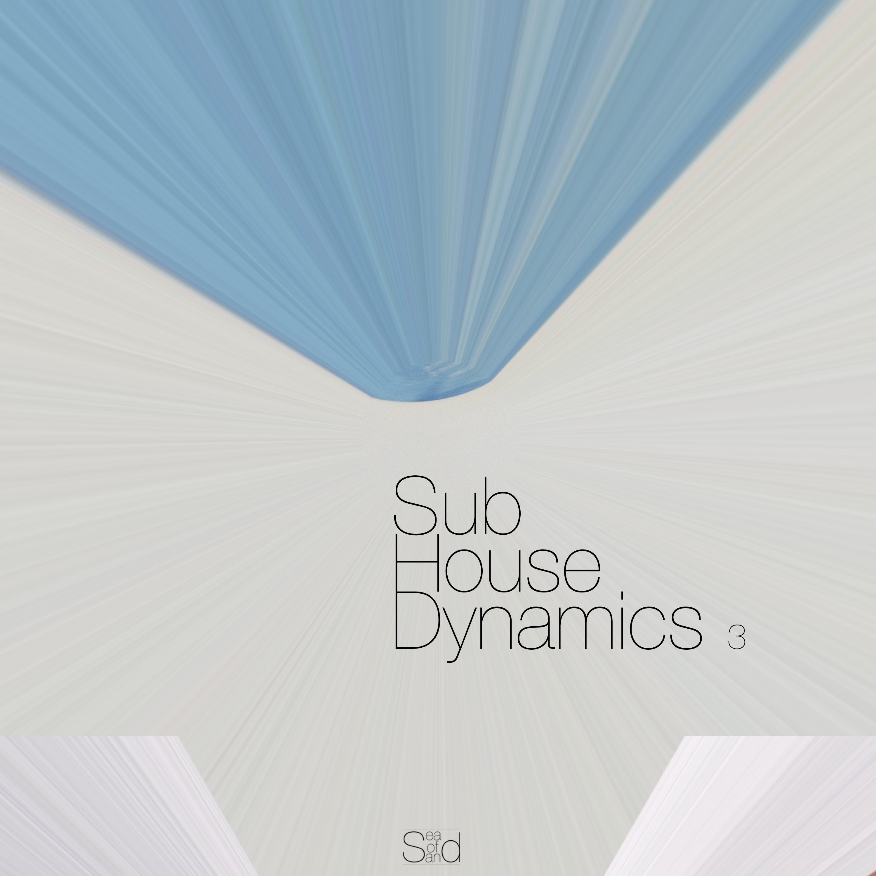 Sub-House Dynamics, 3