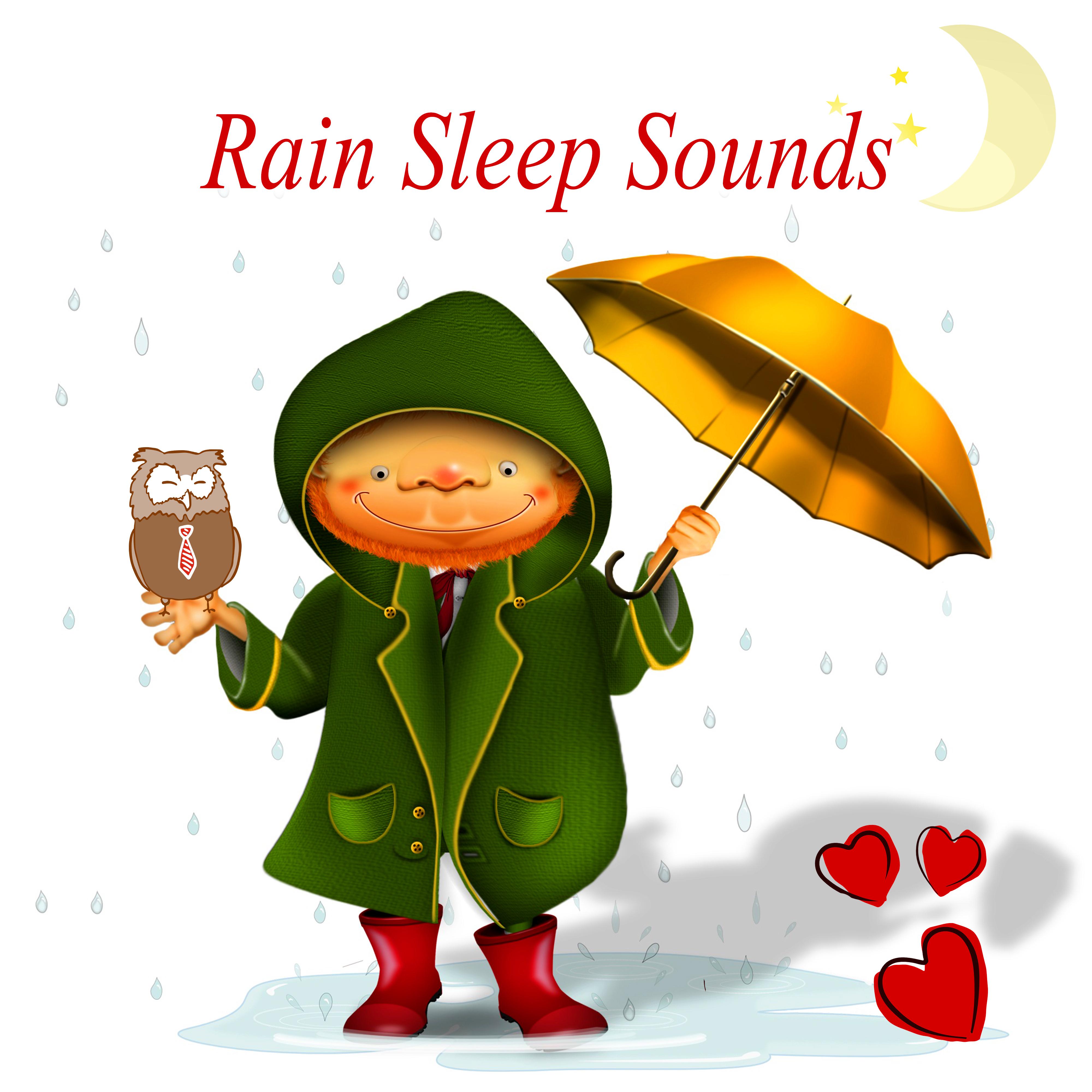 Rain Sleep Sounds  Sleeping Lullabies with Raindrops, Sweet Dreams, Insomnia Cure, Relaxing Music for Baby Sleepy Eyes