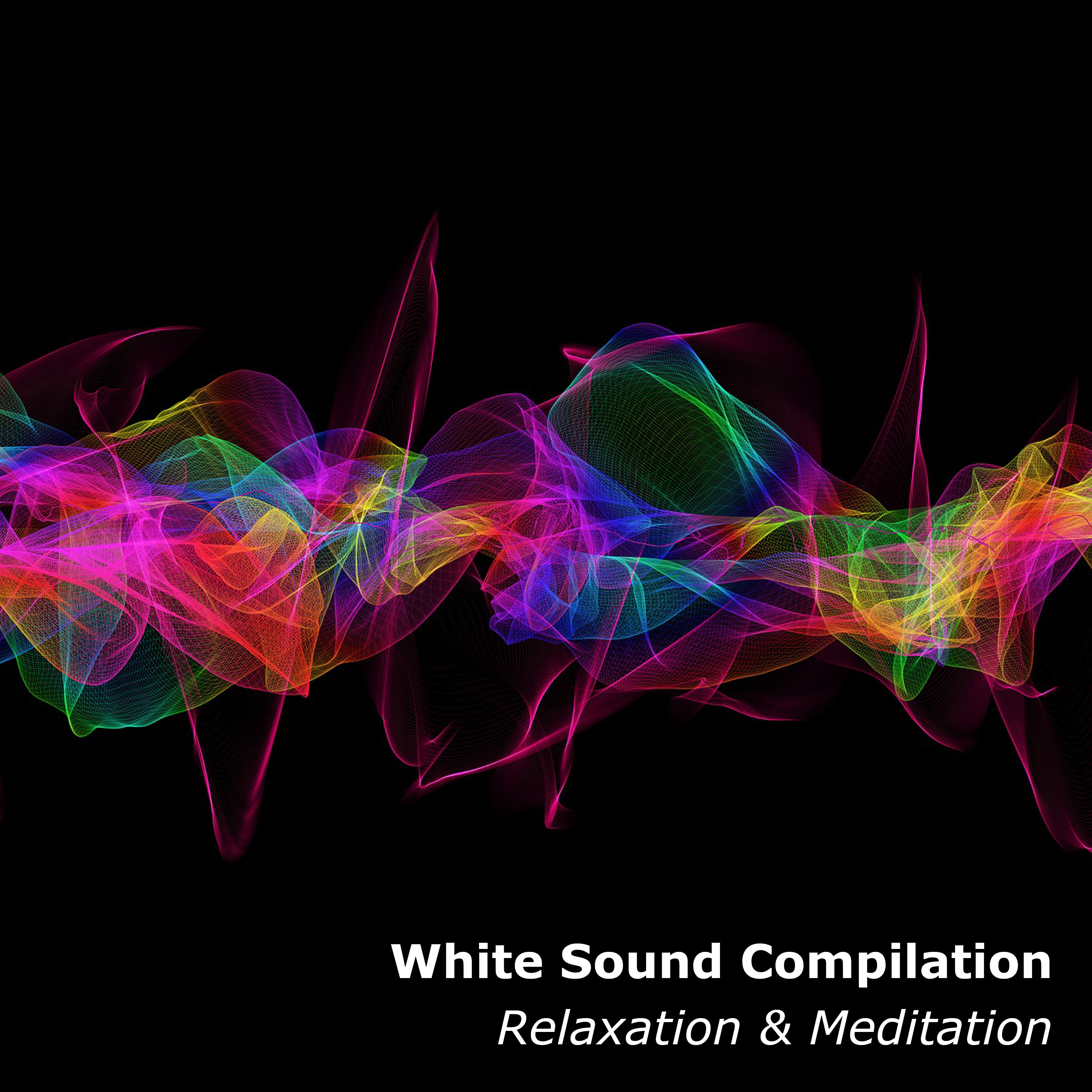 2018 A White Sound Compilation: Relaxation and Meditation