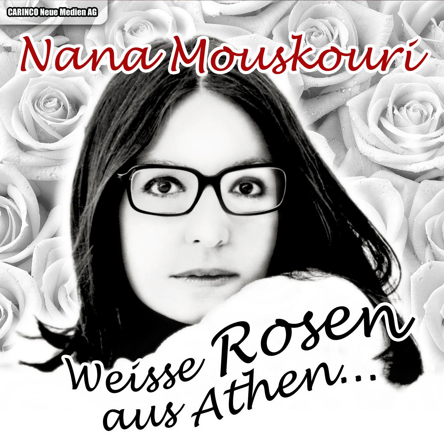 Nana Mouskouri - Weisse Rosen aus Athen