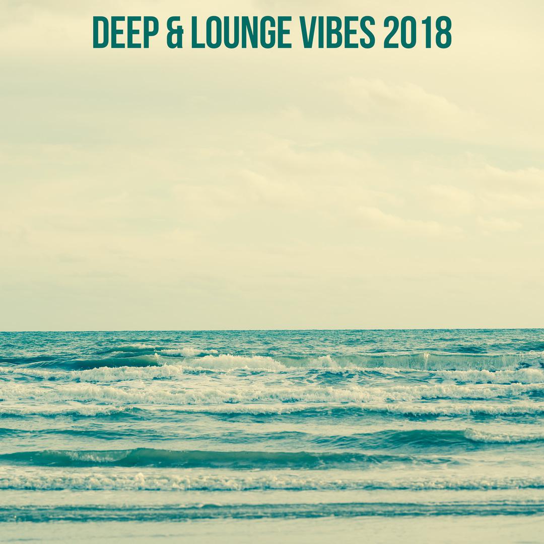 Deep & Lounge Vibes 2018