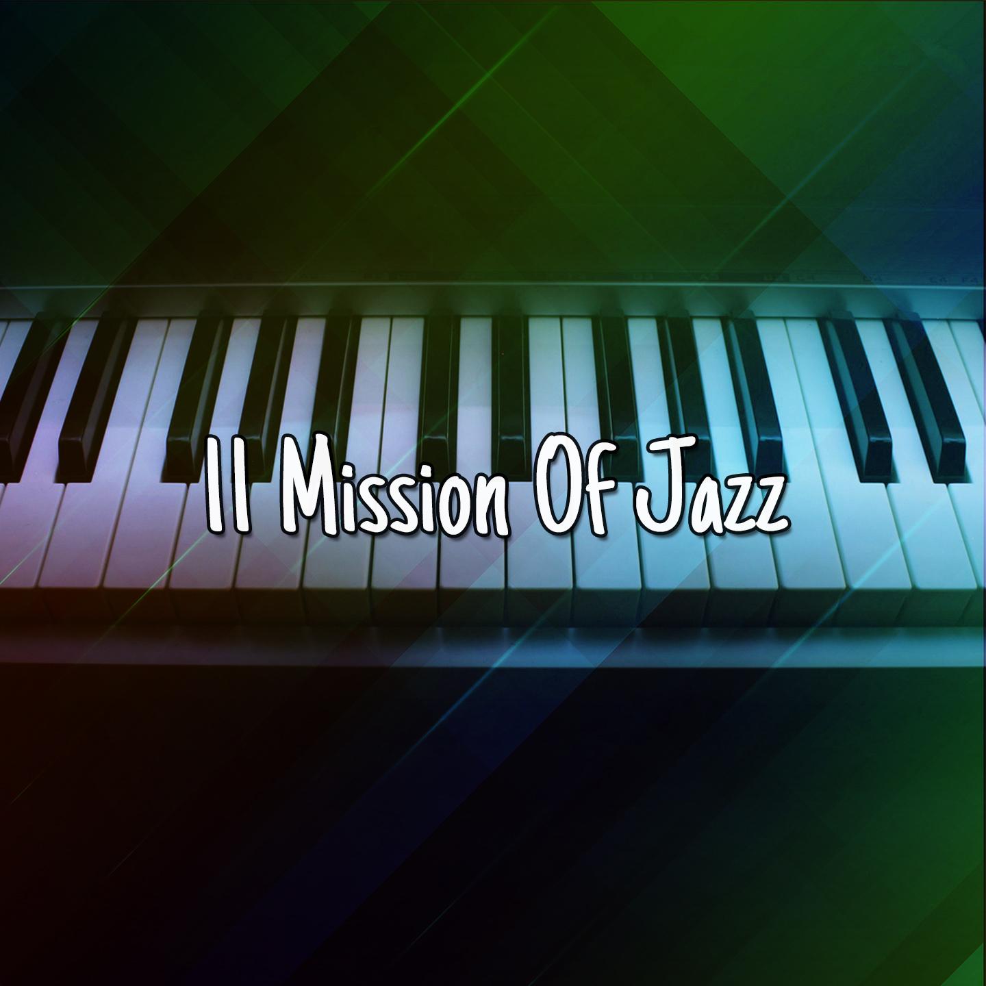 11 Mission Of Jazz
