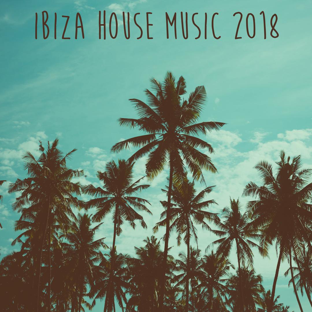 Ibiza House Music 2018