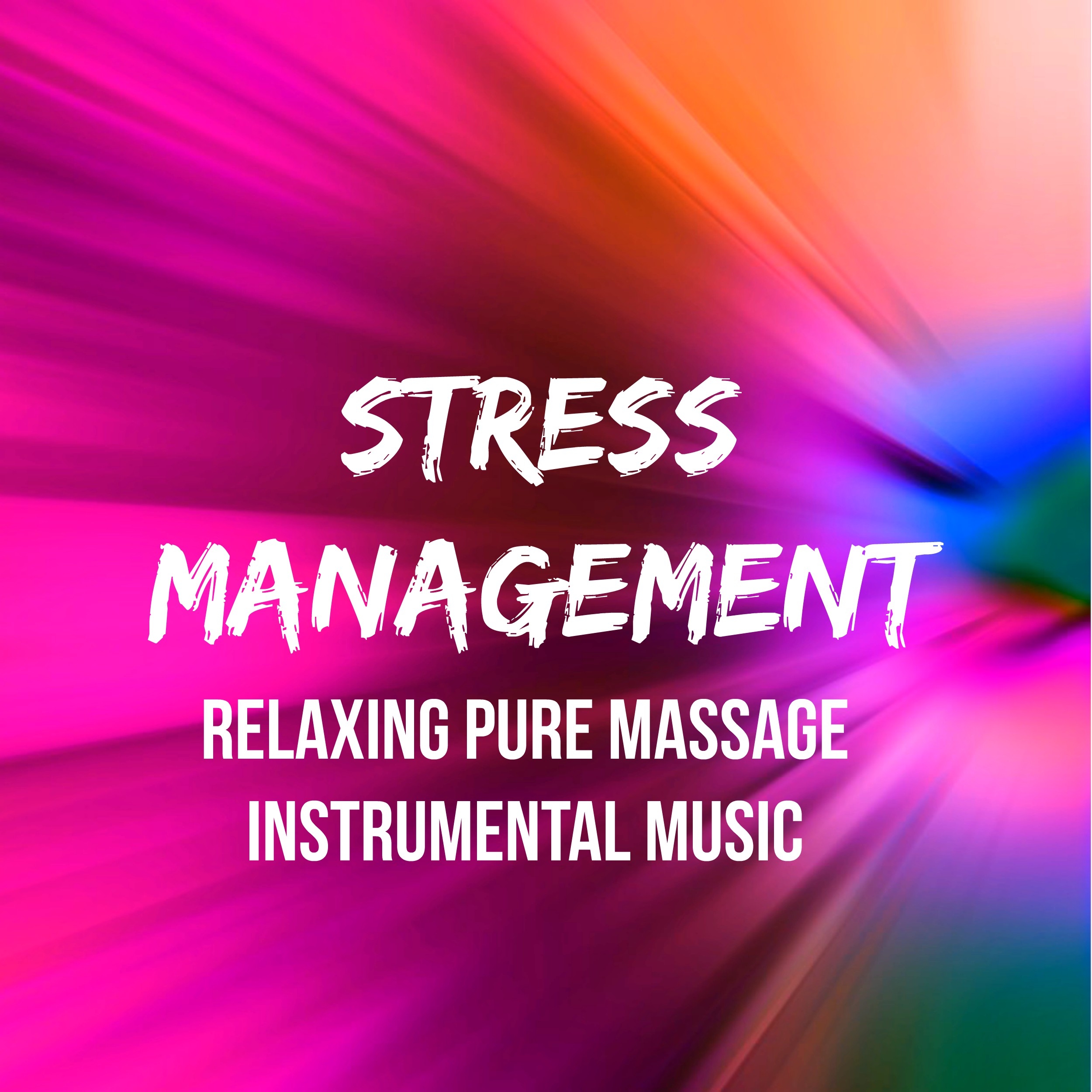 Stress Management - Relaxing Pure Massage Instrumental Music for Sleep Remedies Energy Balancing Vibrational Healing with Nature New Age Binaural Sounds