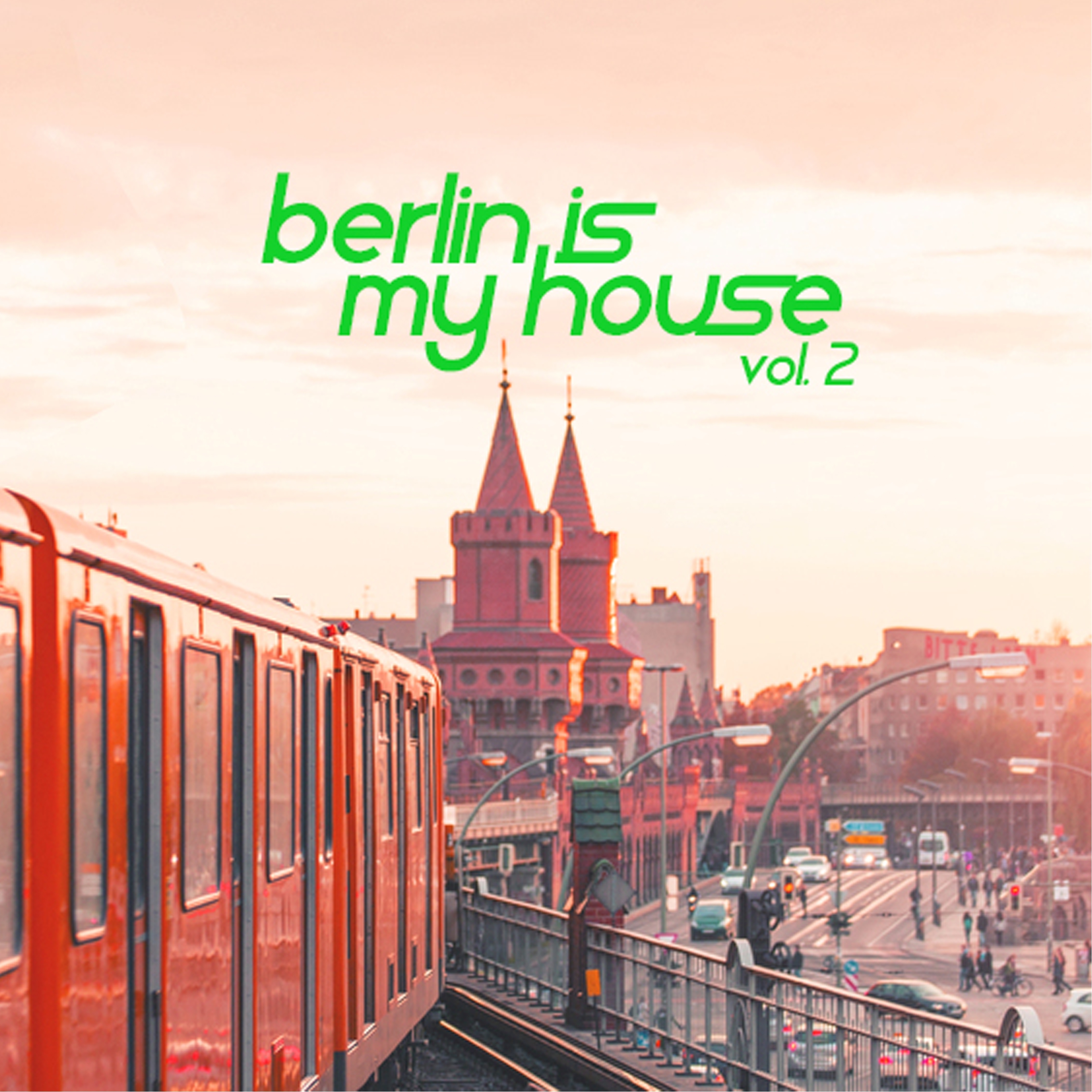 Berlin Is My House, Vol. 2