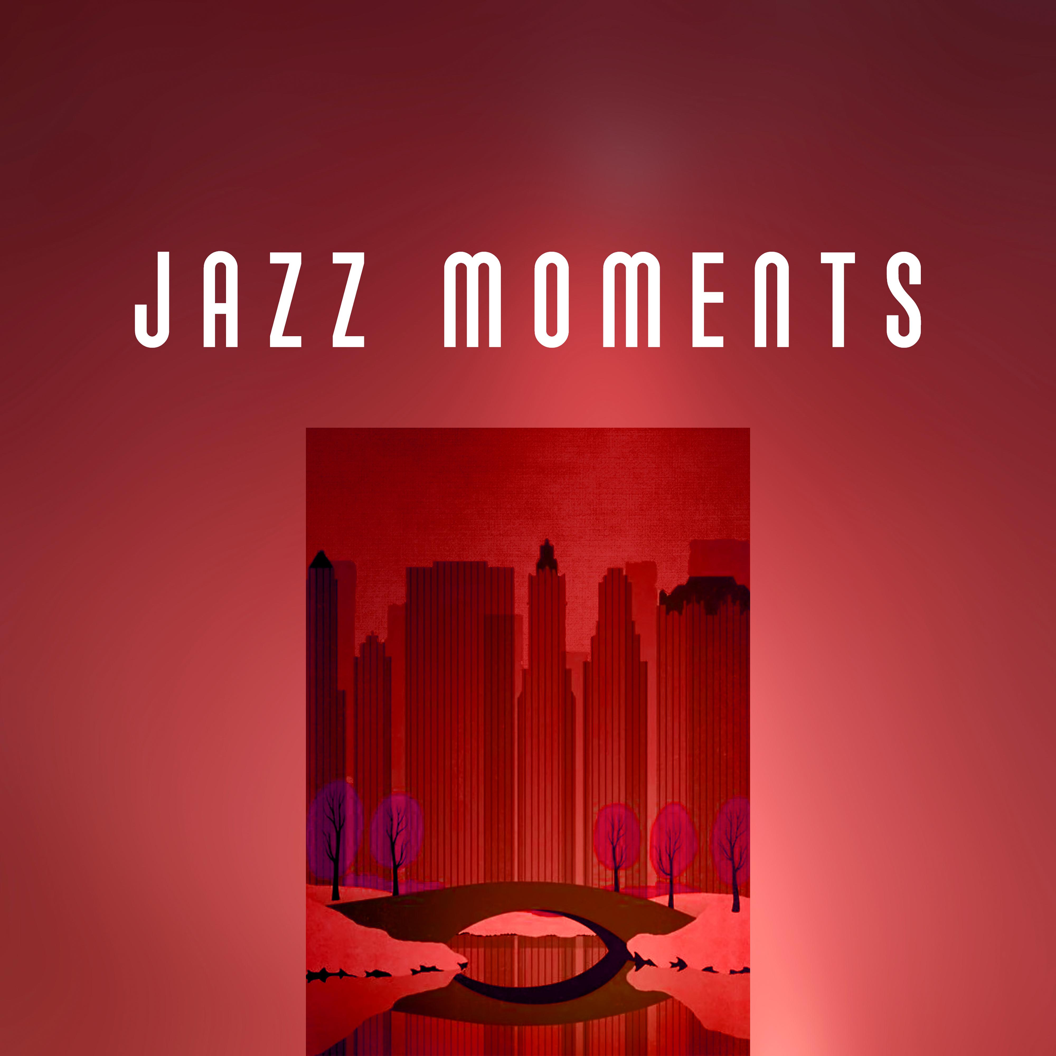 Jazz Moments  Relaxing Piano Music, Jazz Instrumental Easy Listening, Smooth Jazz, Best Piano, Finest Selection