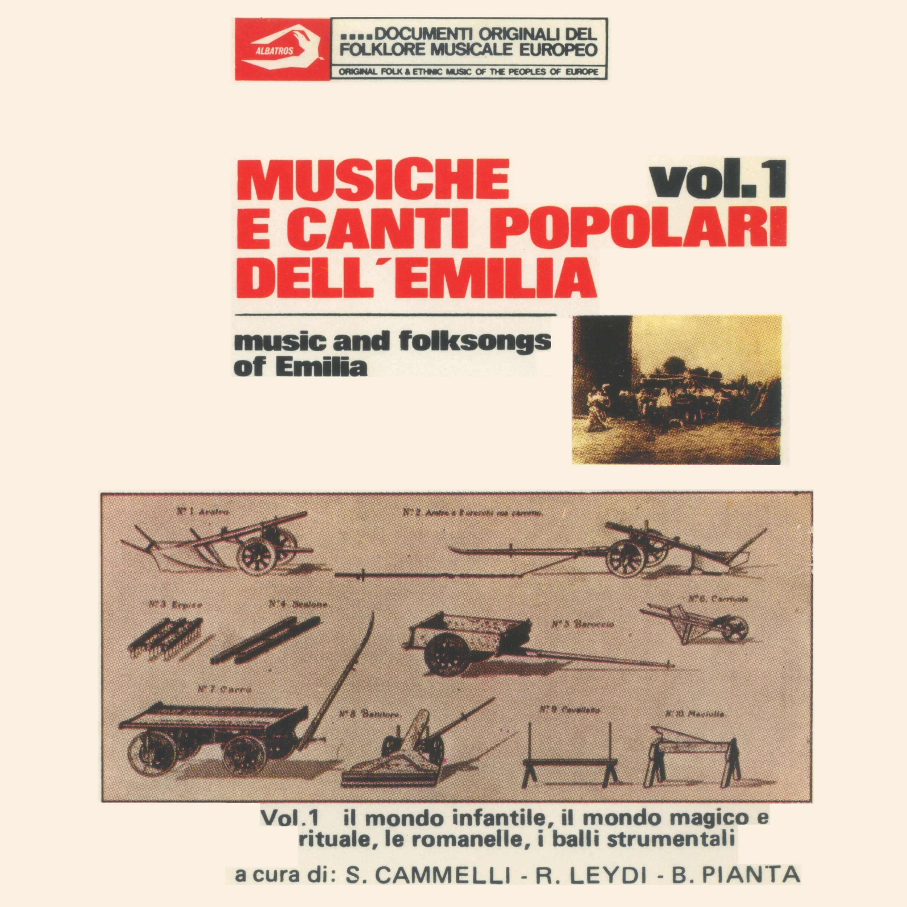 Musiche e canti popolari dell'Emilia, Vol. 1 Il mondo infantile, il mondo magico e rituale, le romanelle, i balli strrumentali (Music and Folksongs of Emilia)