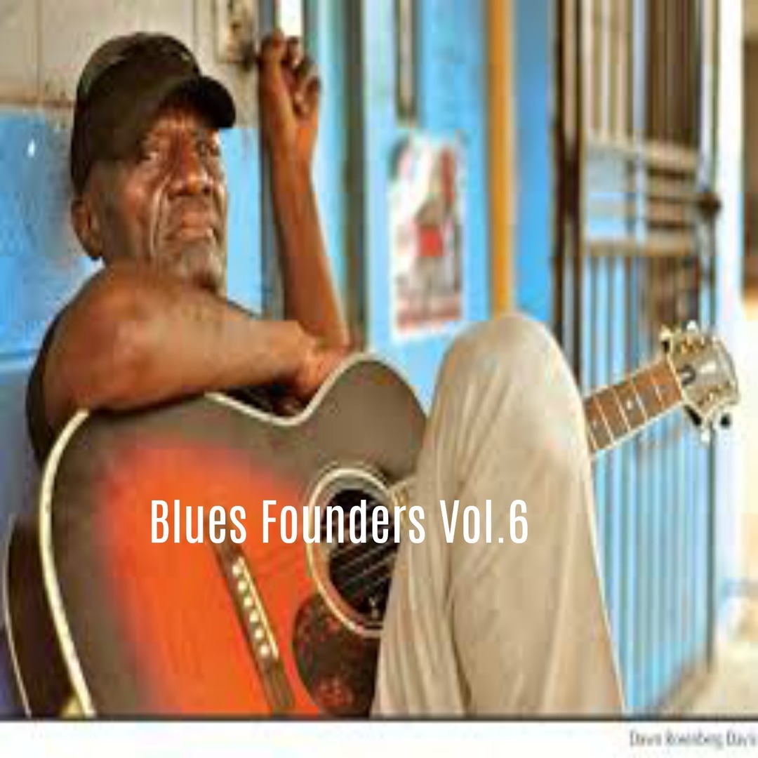Blues Founders, Vol. 6