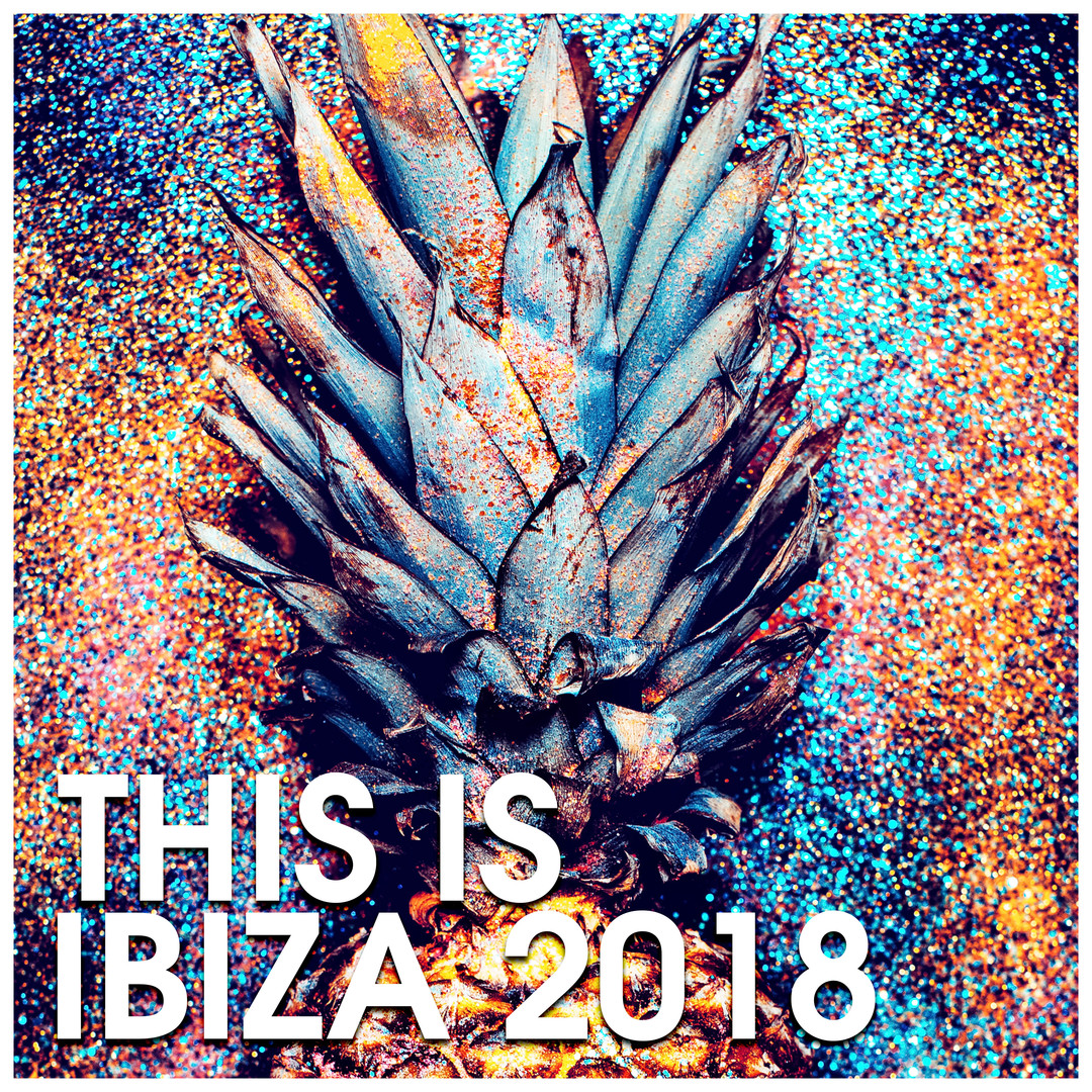 This is Ibiza 2018