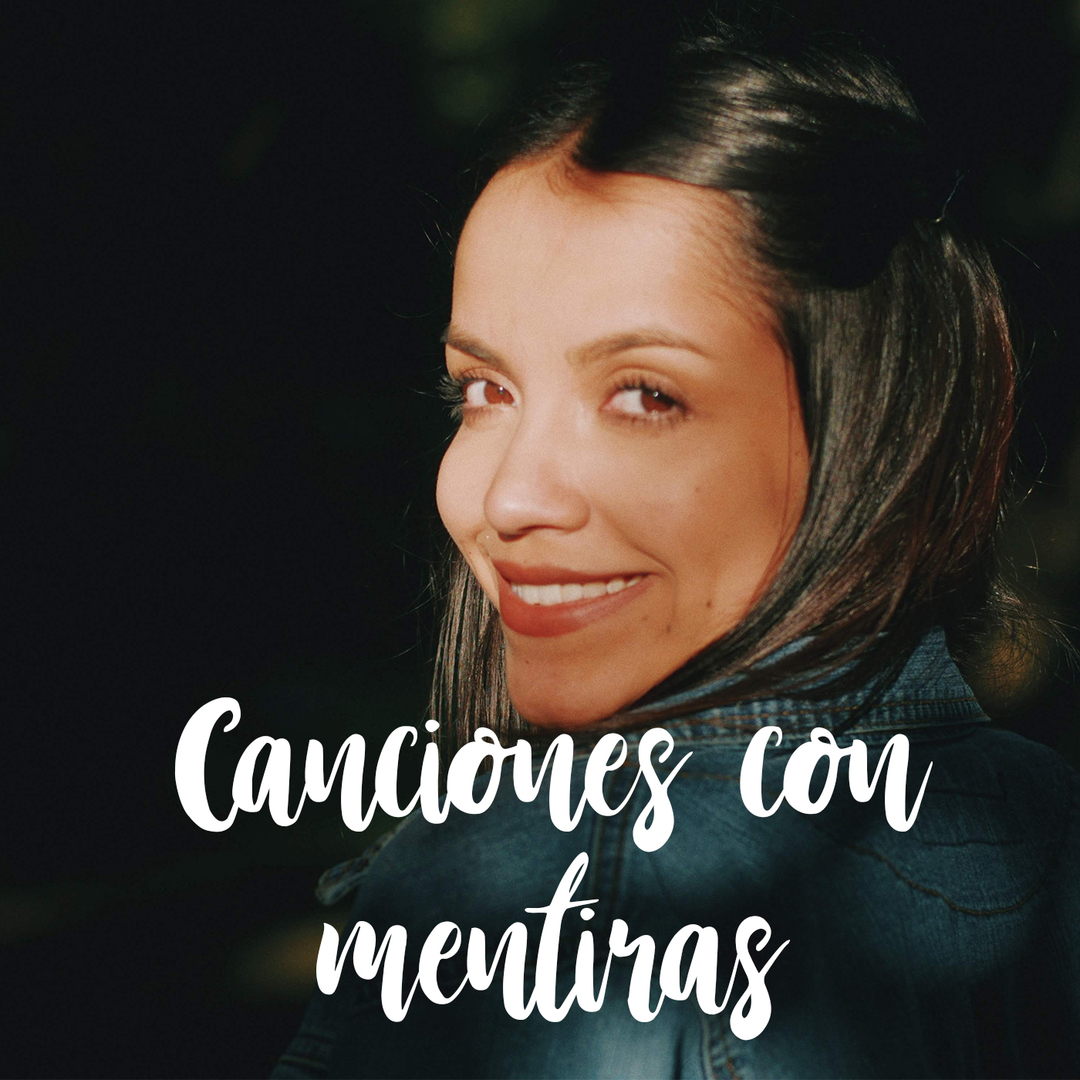Canciones con mentiras