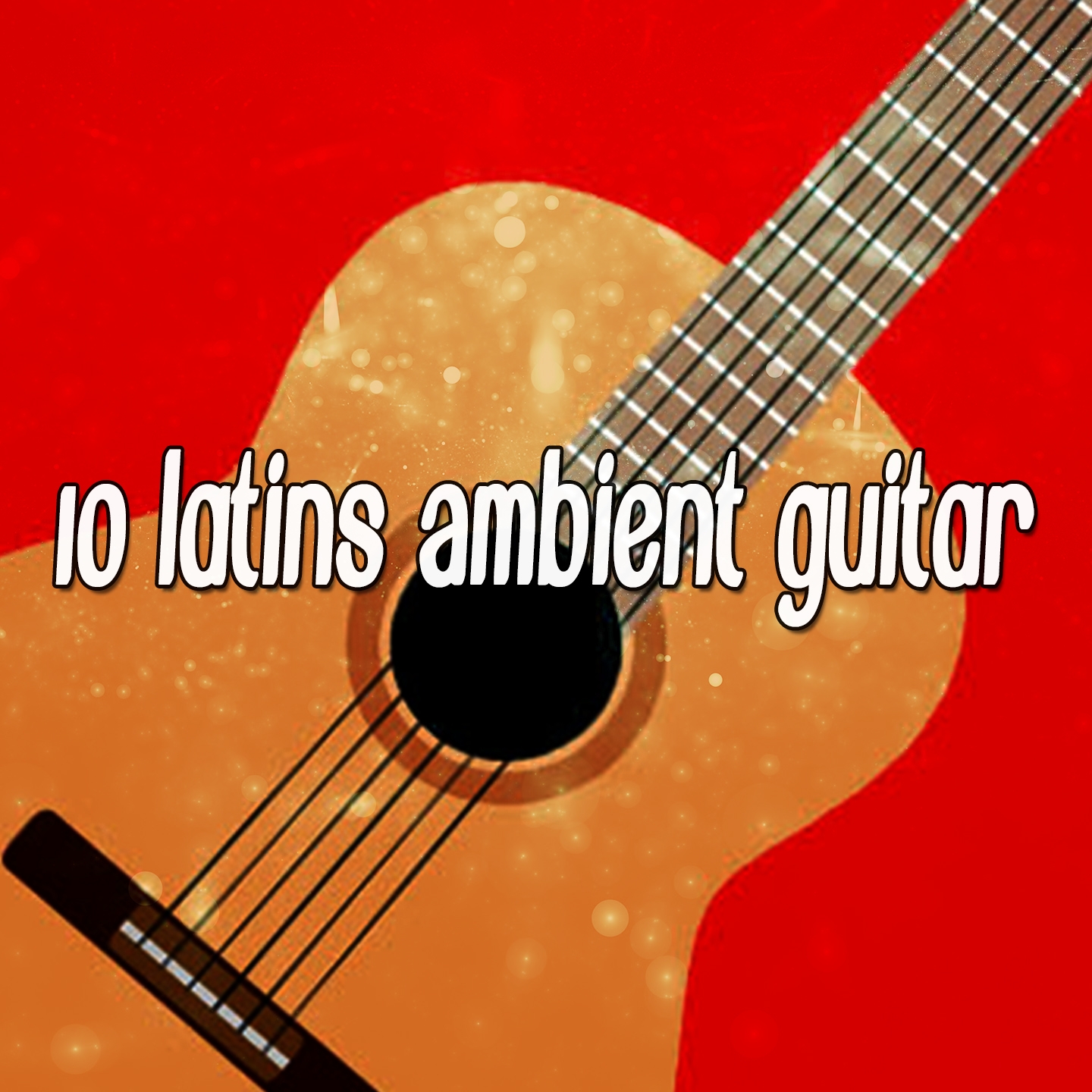 10 Latins Ambient Guitar