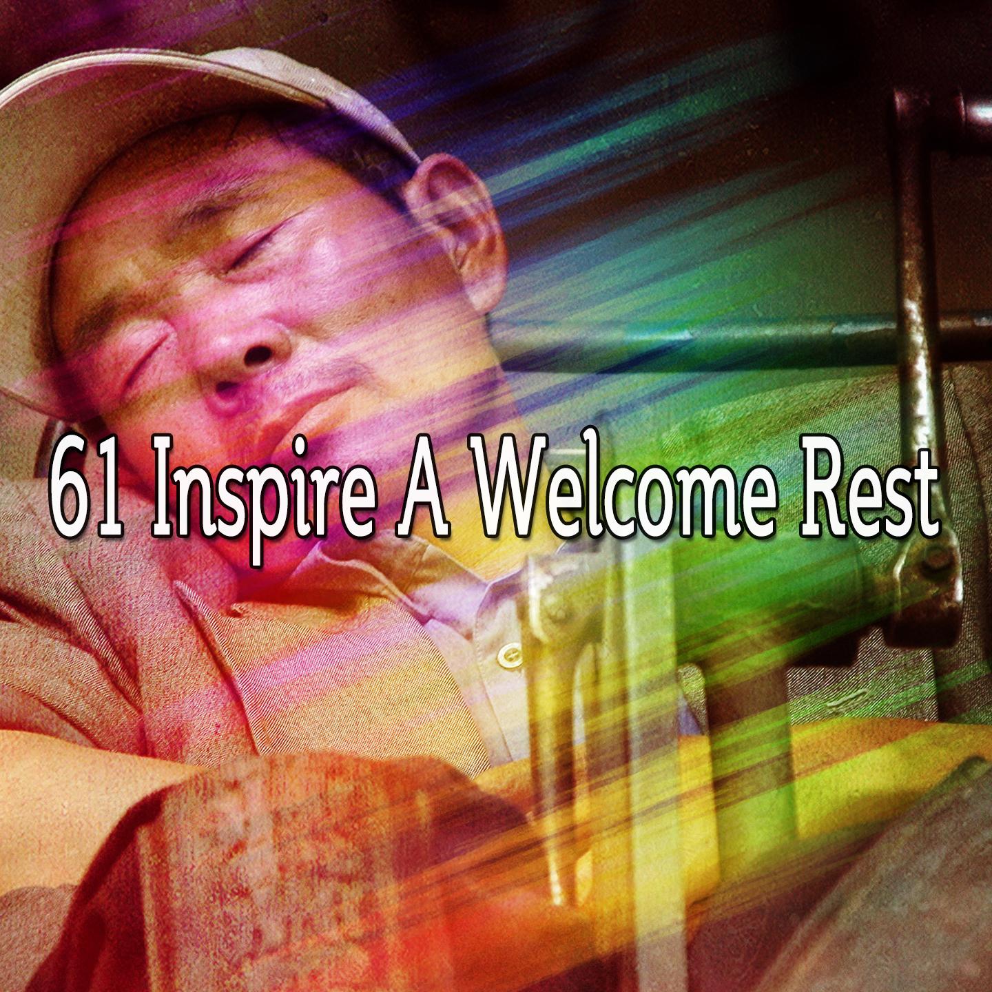 61 Inspire A Welcome Rest