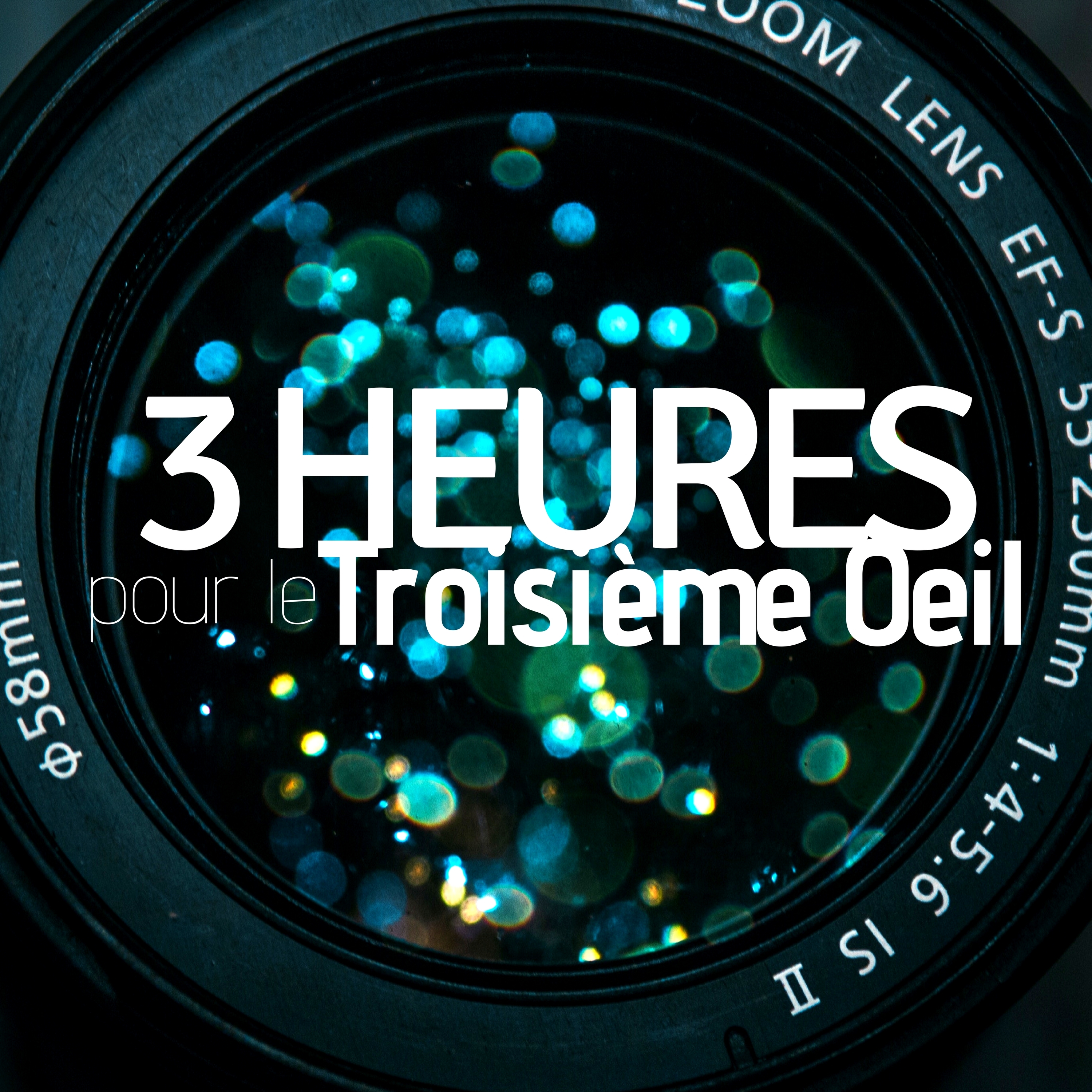 3 Heures pour le Troisie me Oeil: De couvrez comment vous pouvez ouvrir vos Chakras, Me ditation Relaxante et Musique de Yoga pour les Techniques de Relaxation