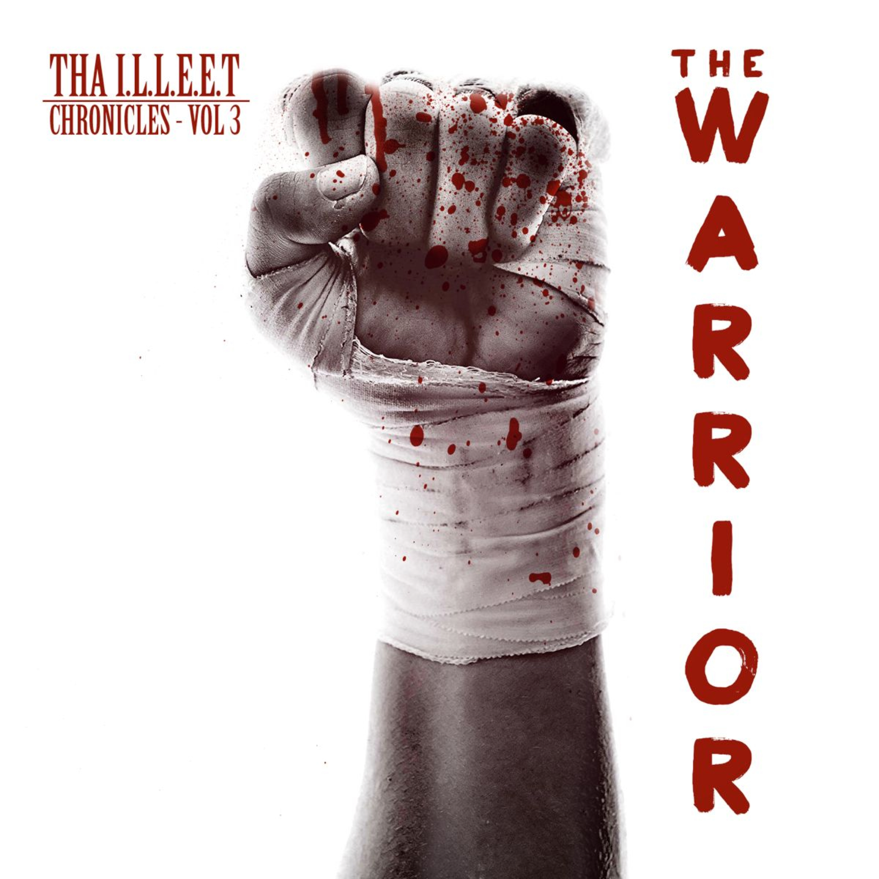 Tha I.L.L.E.E.T Chronicles - Vol. 3, The Warrior