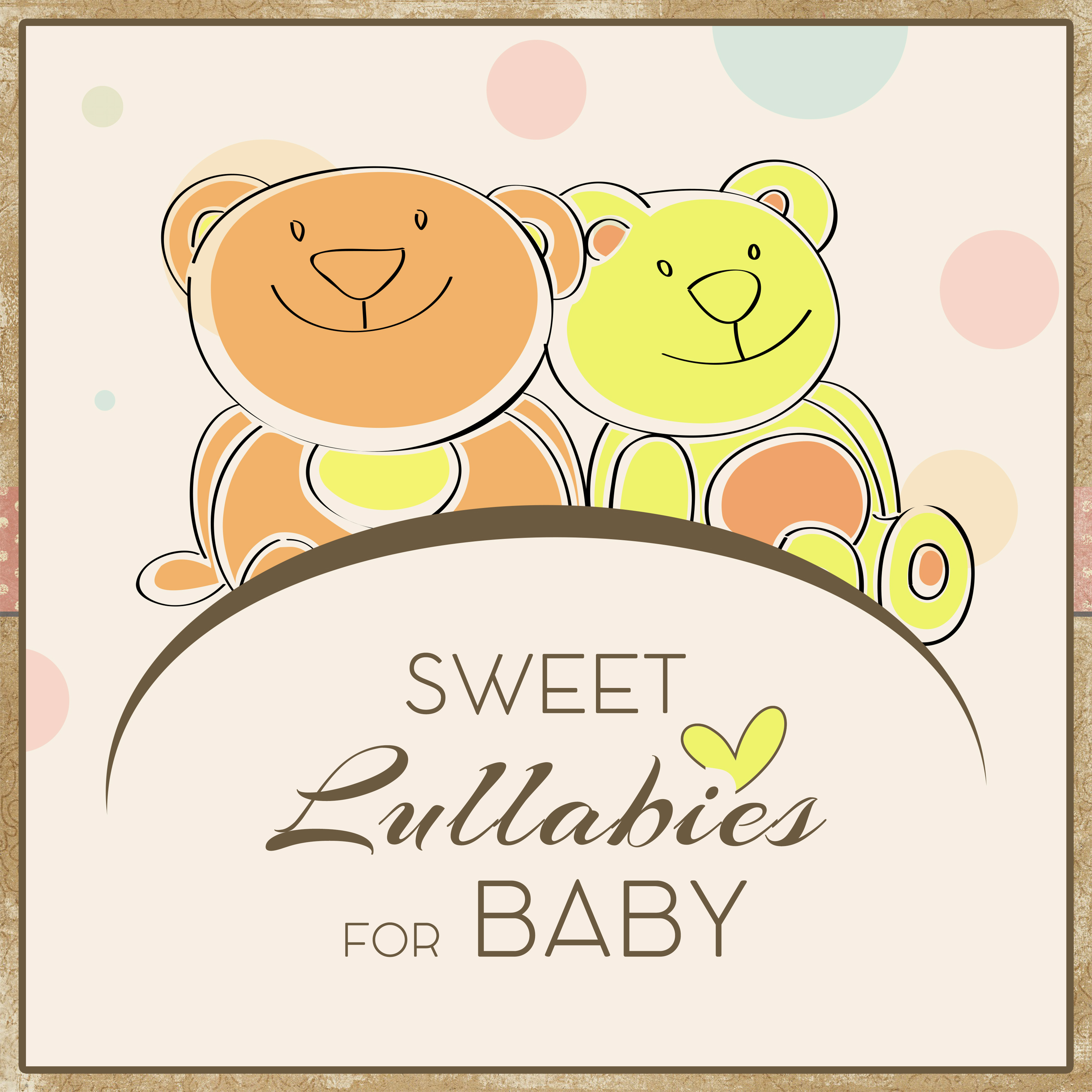 Sweet Lullabies for Baby  Relaxing Music at Goodnight, Calm Nap, Healing Music, Restful Sleep, Bedtime