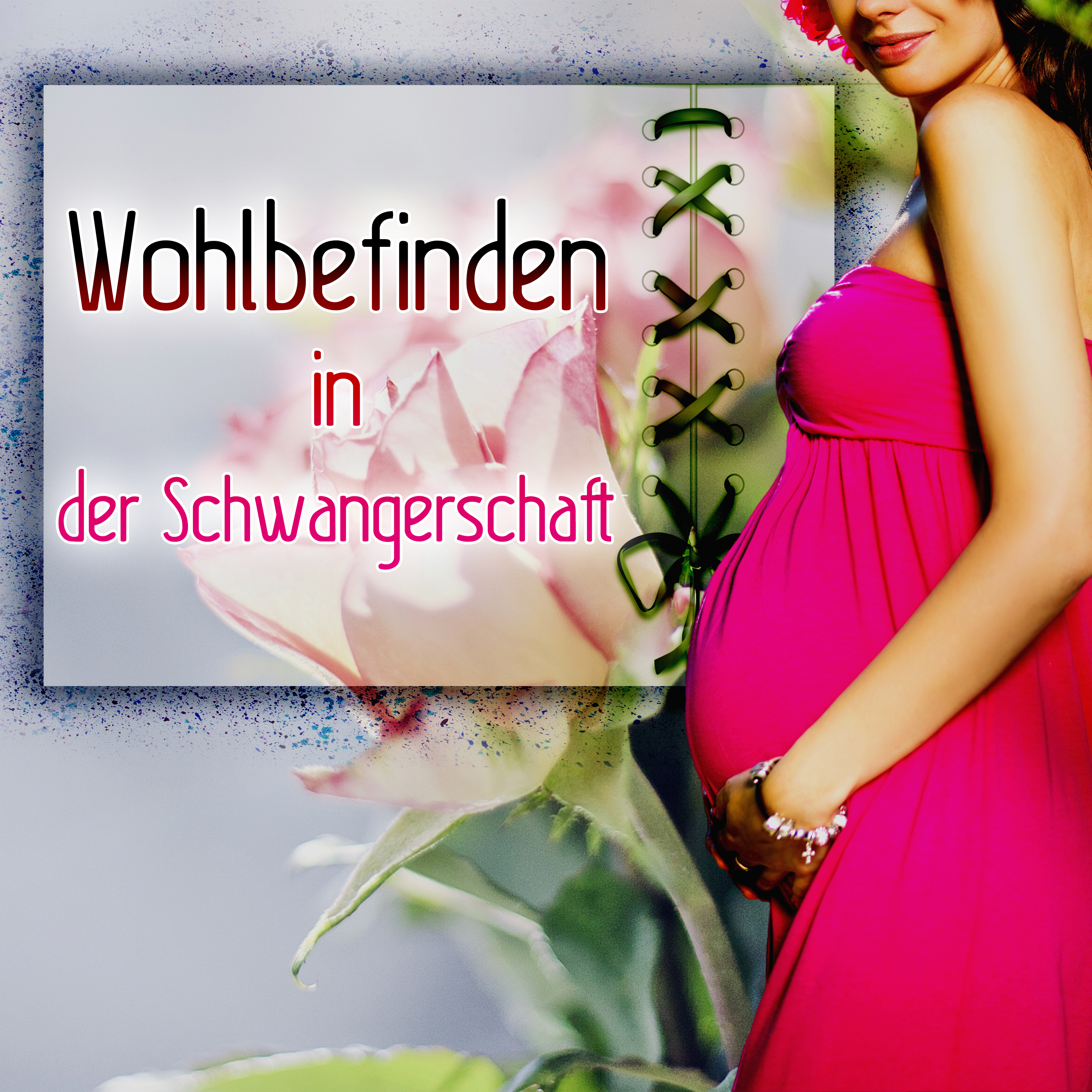 Wohlbefinden in der Schwangerschaft  Entspannungsmusik fü r Frauen in der Schwangerschaft, Natü rliche Geburt, Beruhigenden Kl ngen fü r Zukü nftige Mü tter