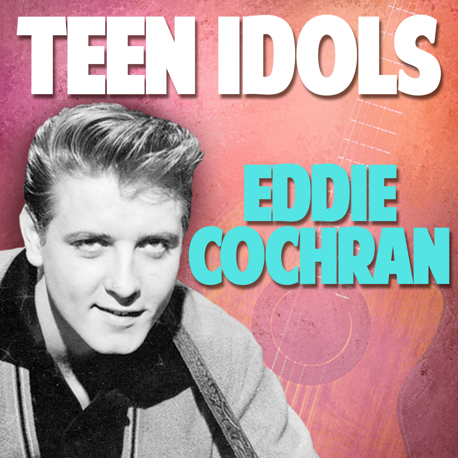 Teen Idols: Eddie Cochran