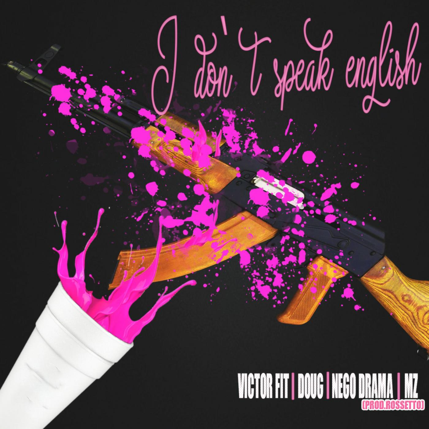 I Don't Speak English