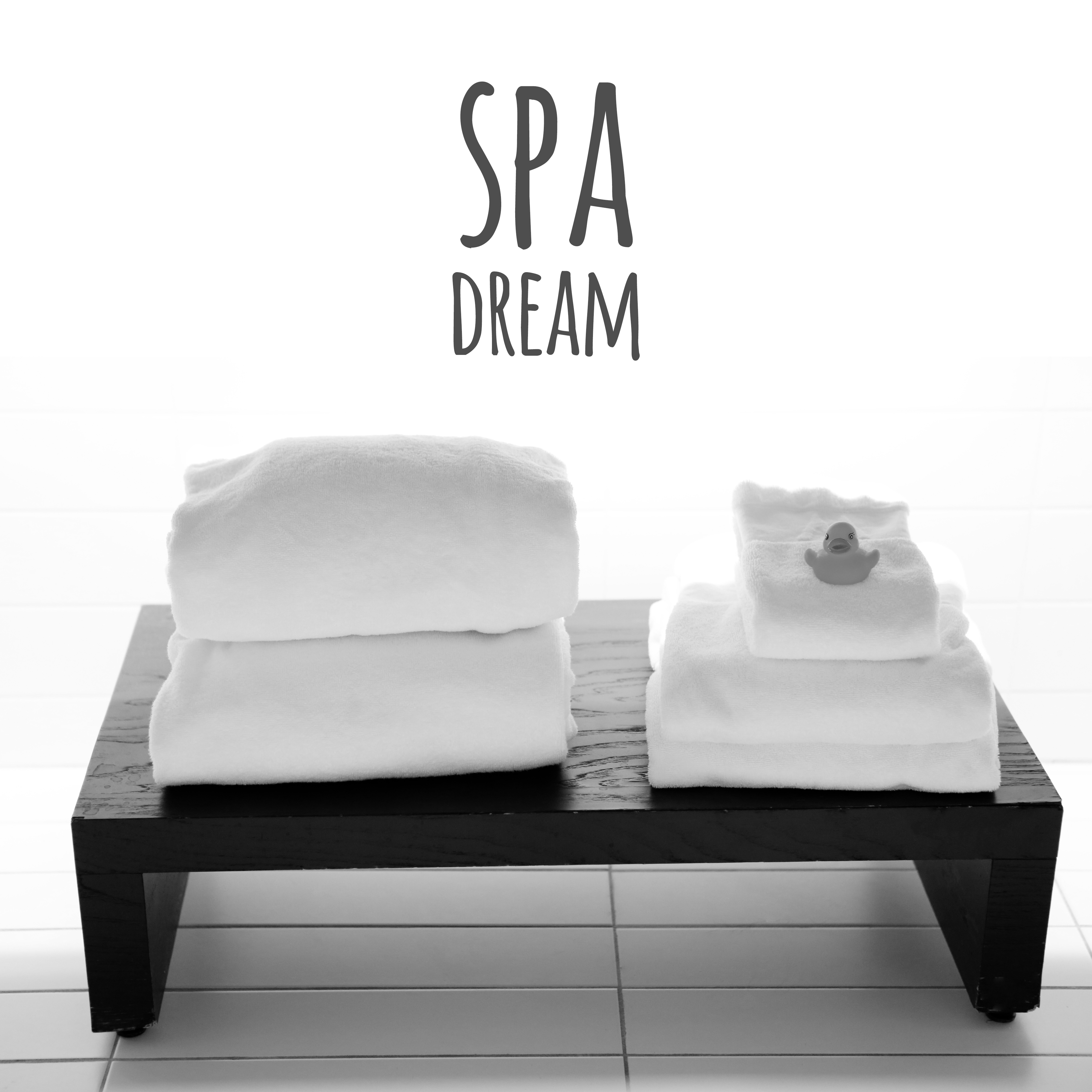Spa Dream  Best Spa Music for Time to Relax in Spa Hotel, Wonderful Sounds of Nature for Deep Relax, Spa Massage Music, Spa Music