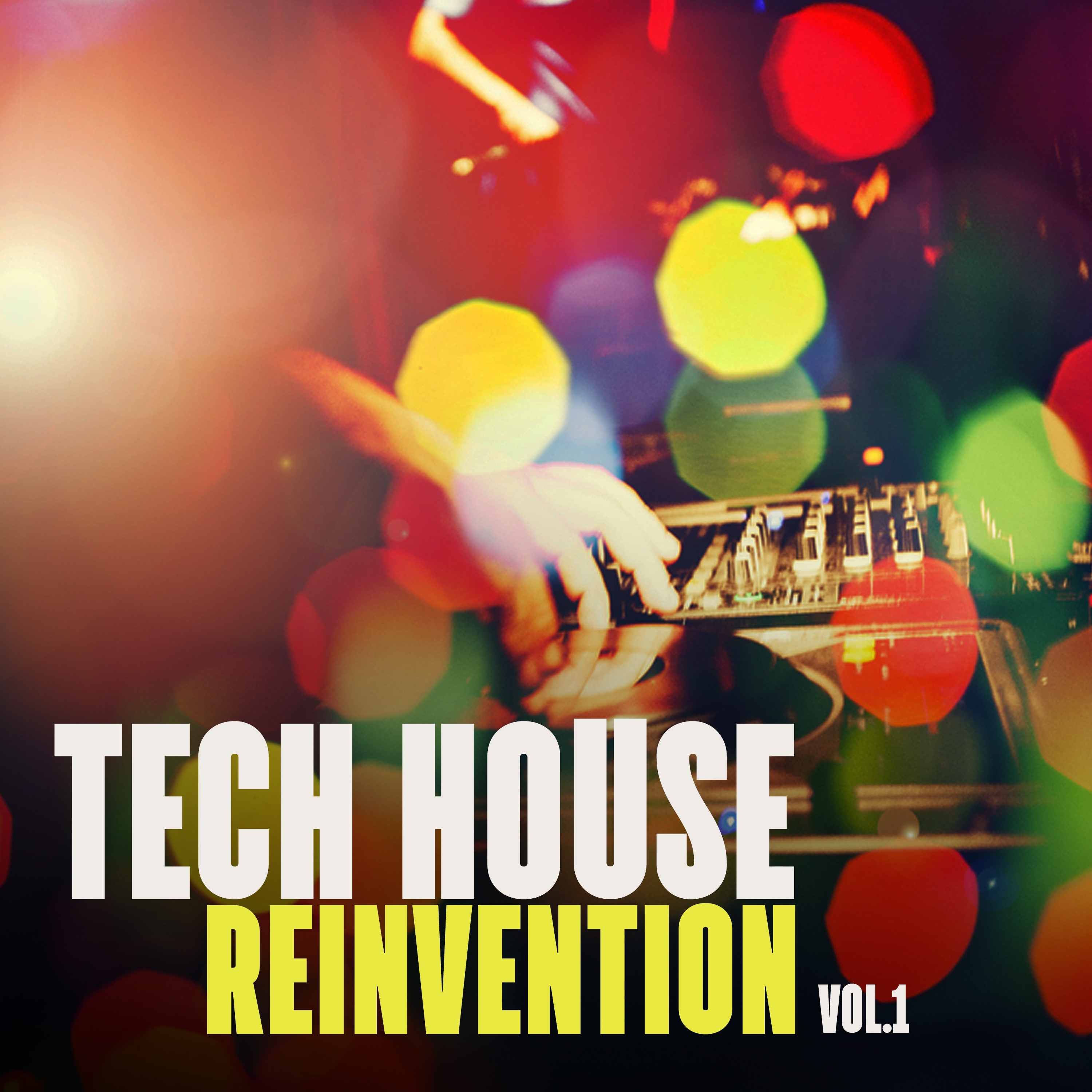 Tech House Reinvention, Vol. 1