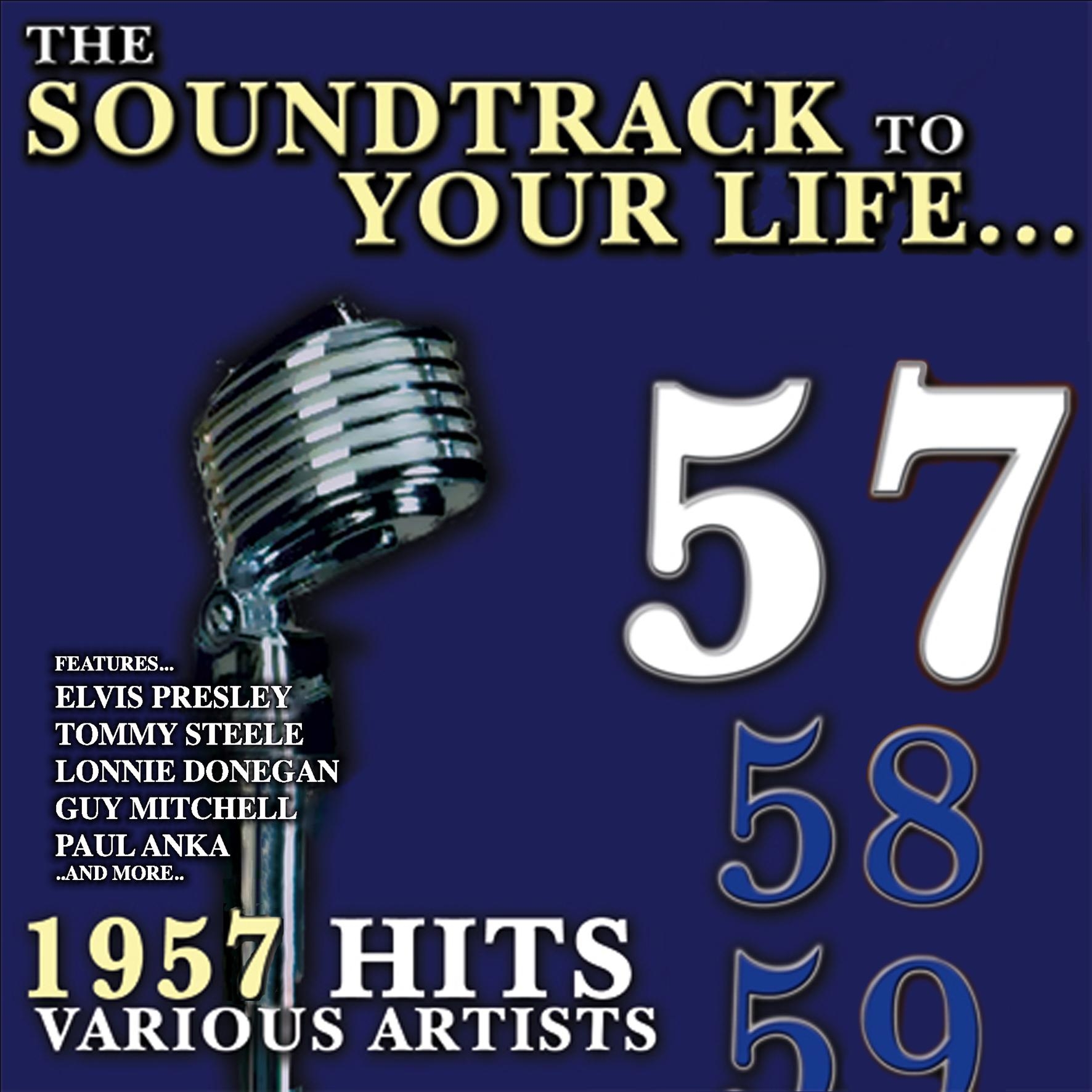 The Soundtrack to Your Life:1957 Hits
