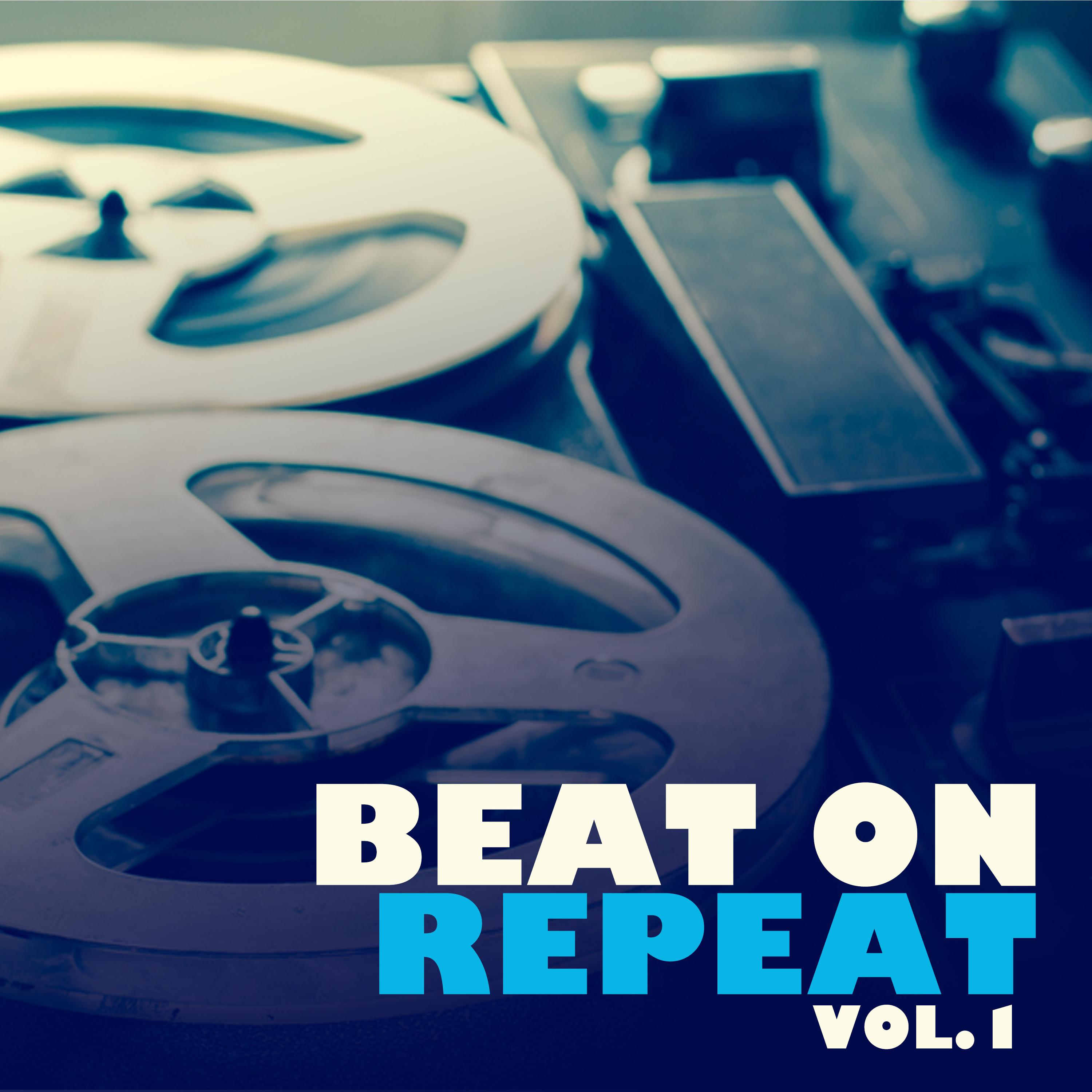 Beat On Repeat, Vol. 1