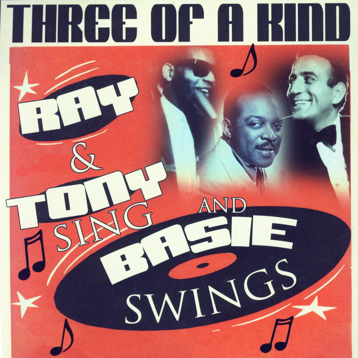 Three Of A Kind - Ray & Tony Sing And Basie Swings