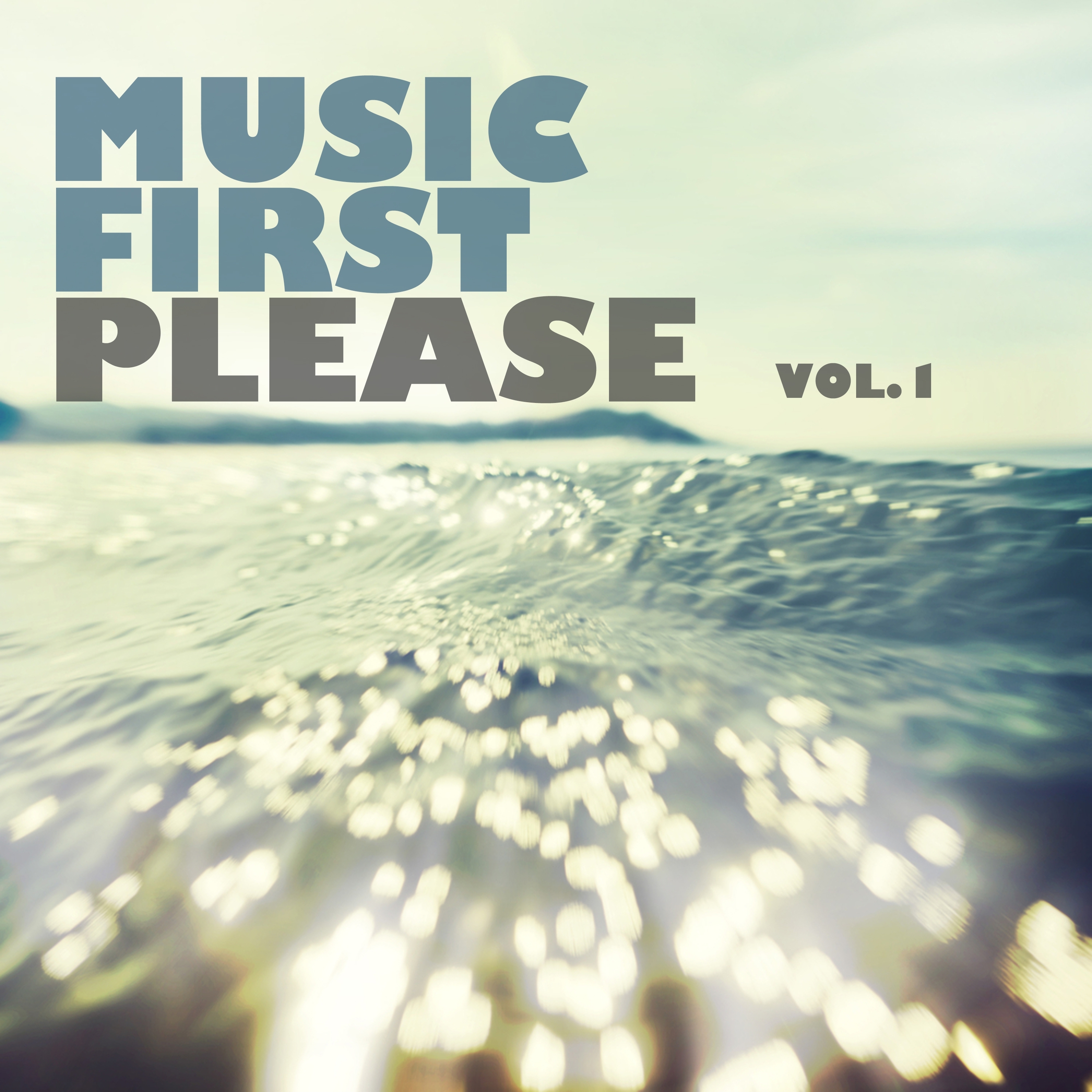Music First Please, Vol. 1