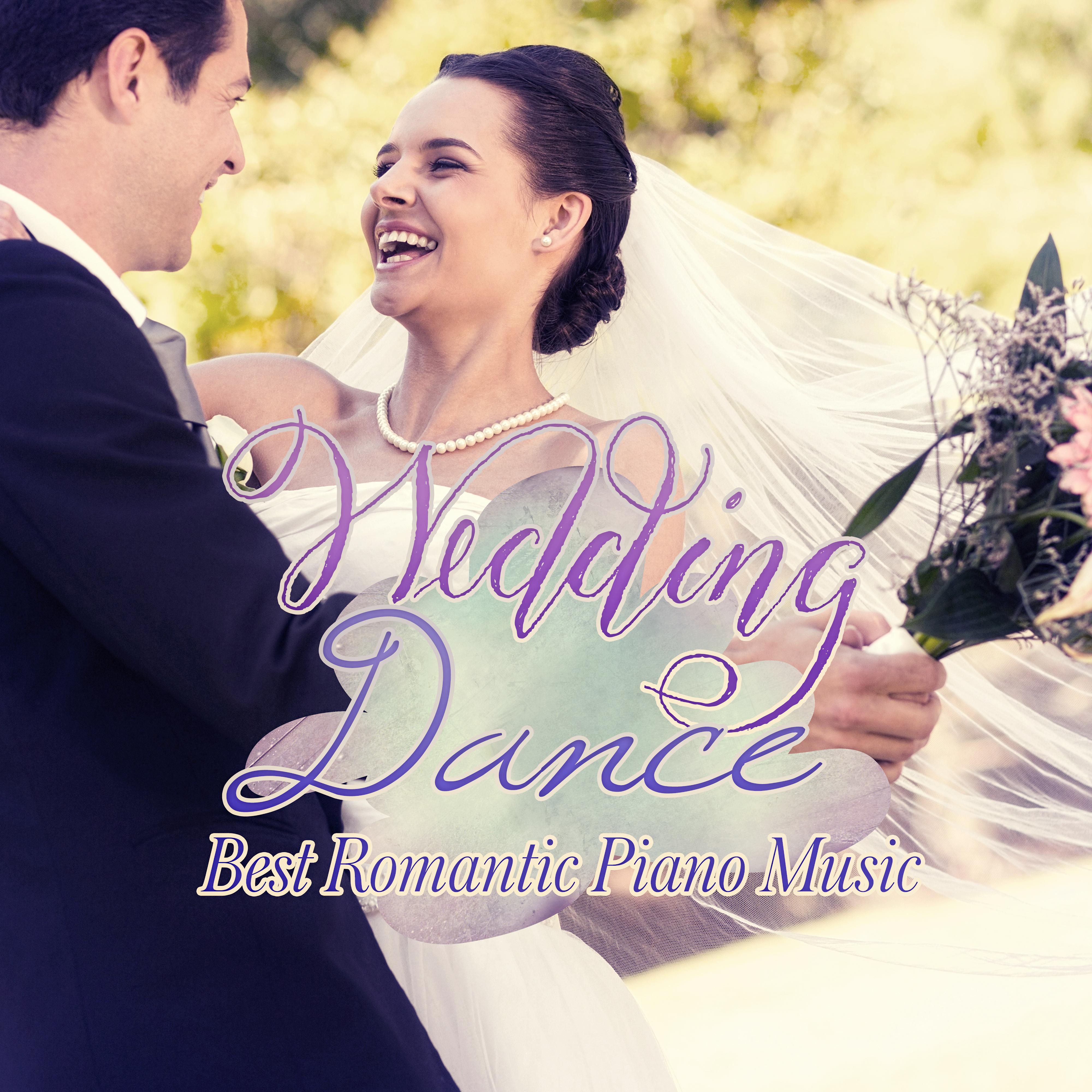 Wedding Dance  Best Romantic Piano Music  Instrumental Music, Smooth Jazz, Romantic Wedding Day, My Love