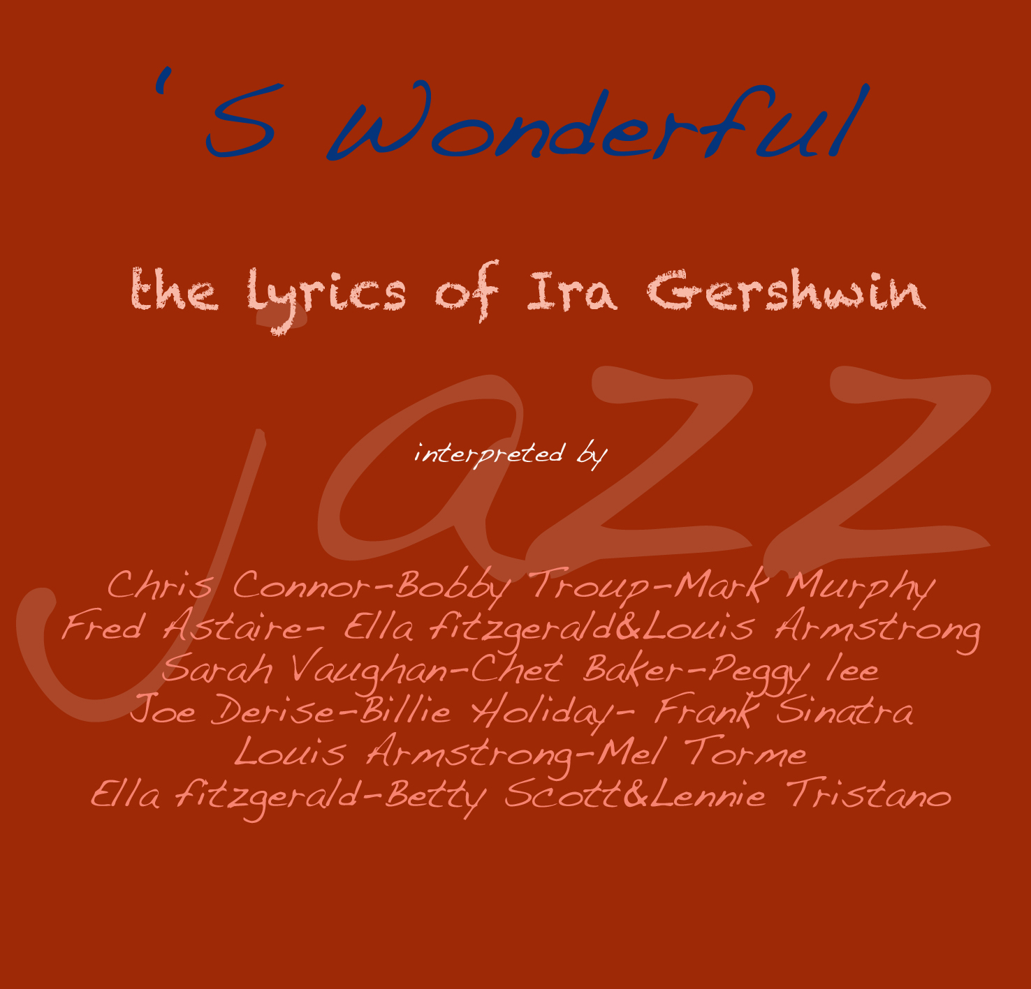 S Wonderful the Lyrics of Ira Gershwin
