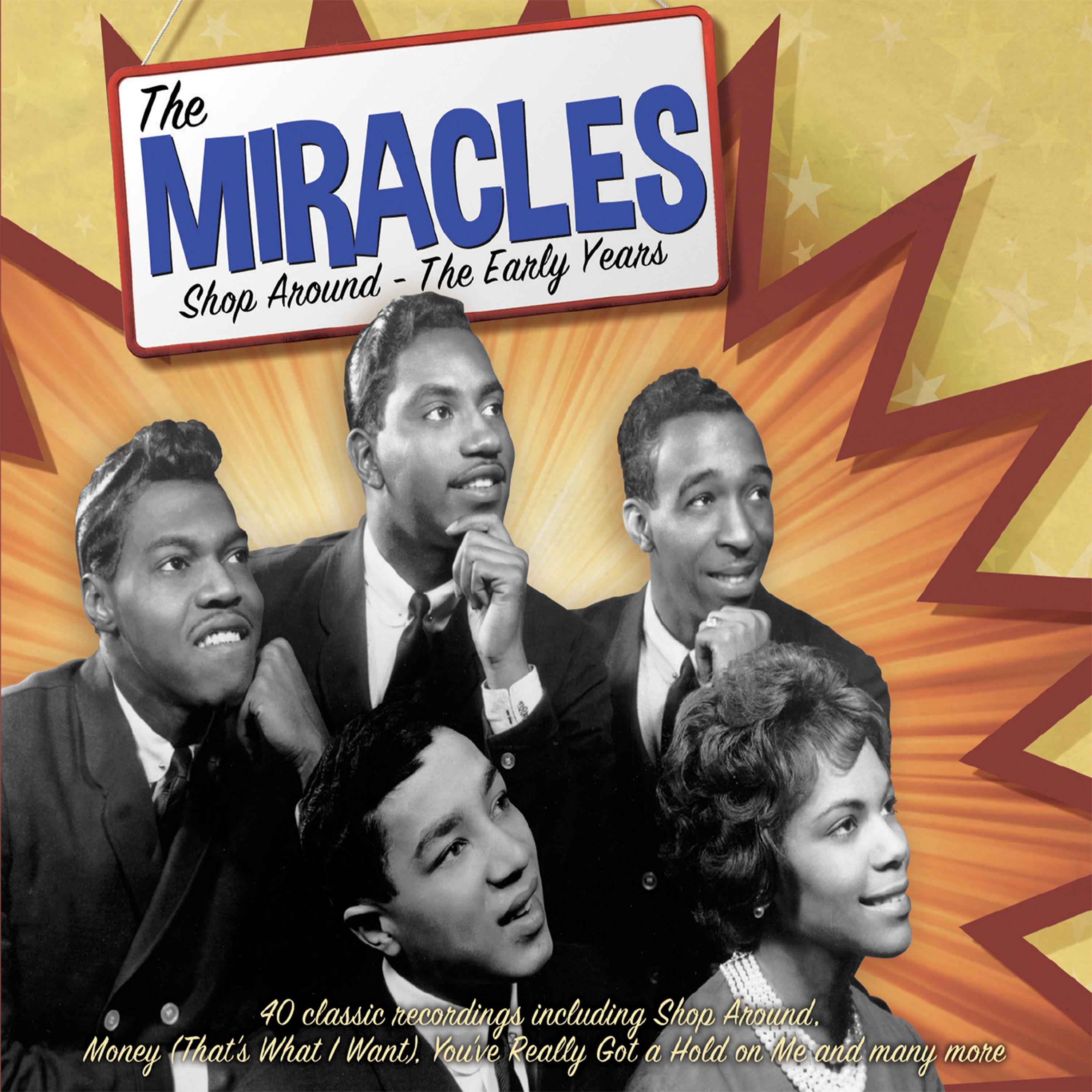 Shop Around: The Early Years of The Miracles