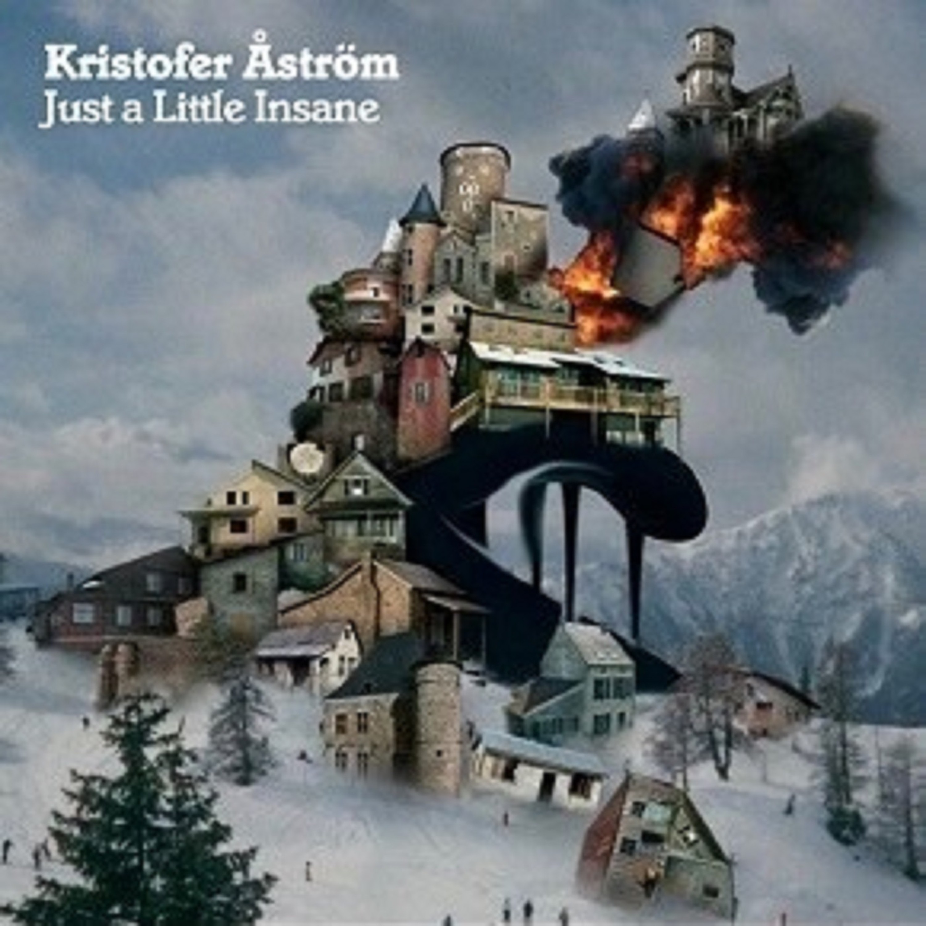 Just a Little Insane