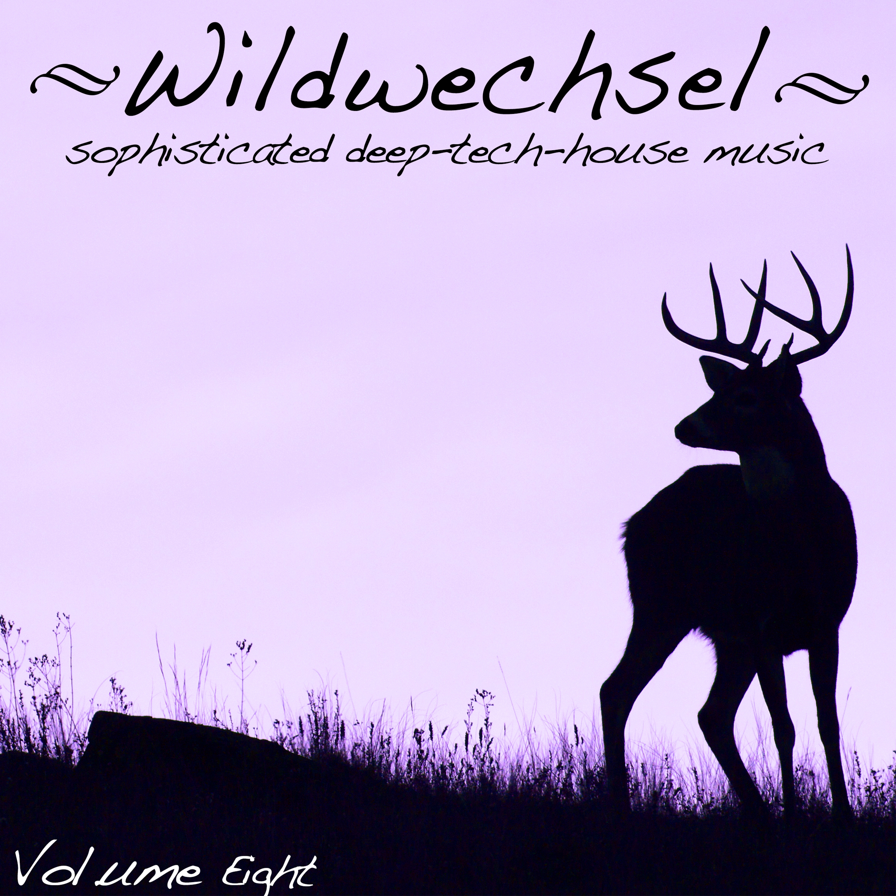Wildwechsel, Vol. 8 - Sophisticated Deep-Tech-House Music
