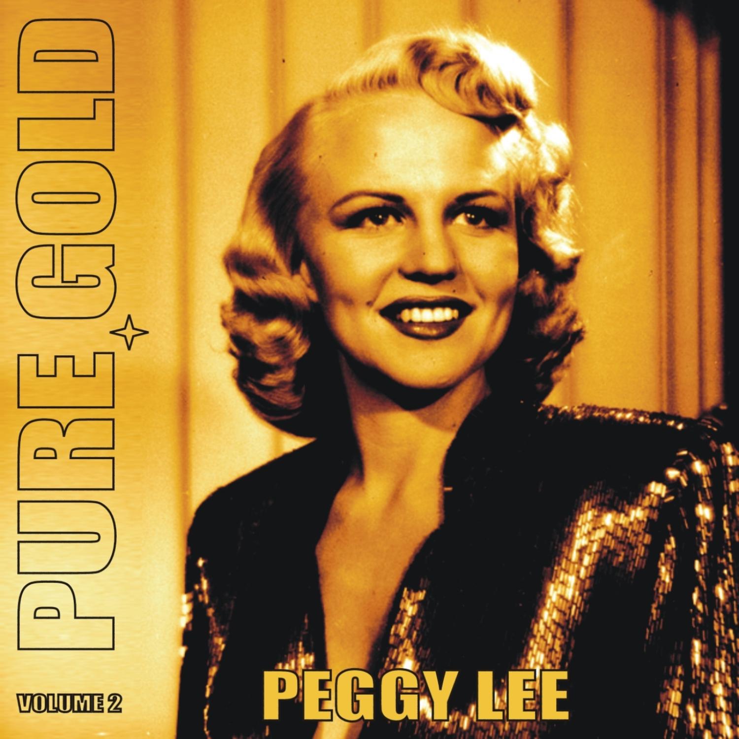 Pure Gold - Peggy Lee, Vol. 2