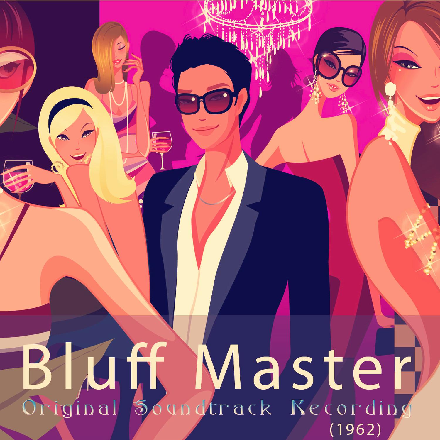 Bluff Master (Original Soundtrack Recording) [1962]